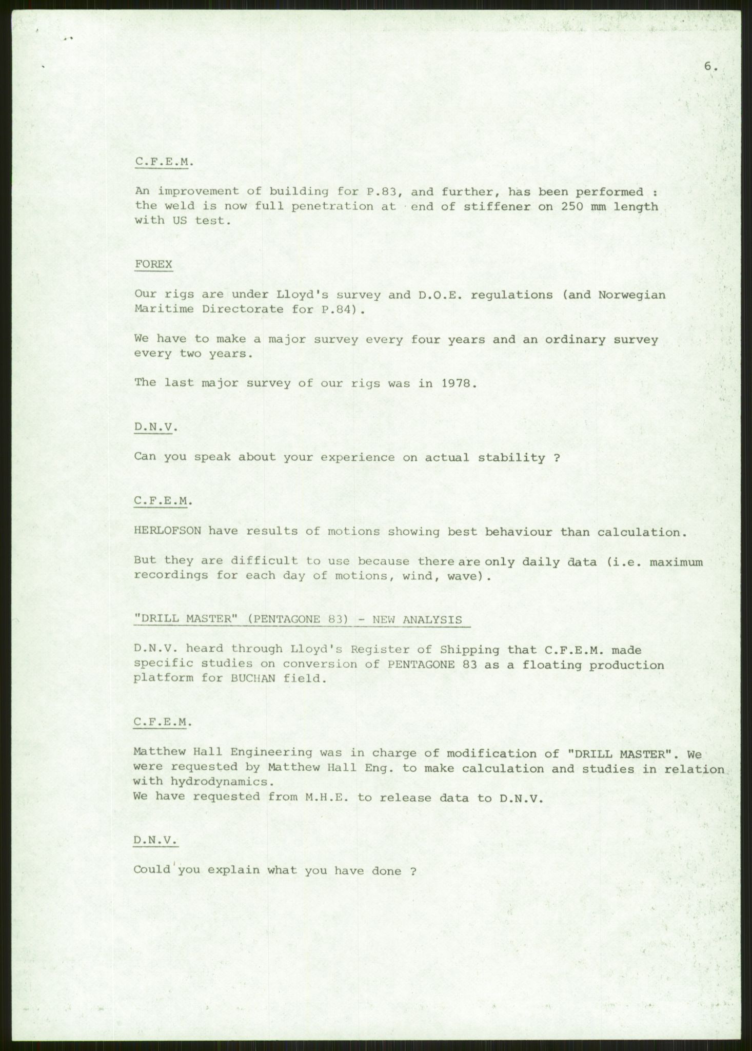 Justisdepartementet, Granskningskommisjonen ved Alexander Kielland-ulykken 27.3.1980, AV/RA-S-1165/D/L0024: A Alexander L. Kielland (A1-A2, A7-A9, A14, A22, A16 av 31)/ E CFEM (E1, E3-E6 av 27)/ F Richard Ducros (Doku.liste + F1-F6 av 8)/ H Sjøfartsdirektoratet/Skipskontrollen (H12, H14-H16, H44, H49, H51 av 52), 1980-1981, p. 137