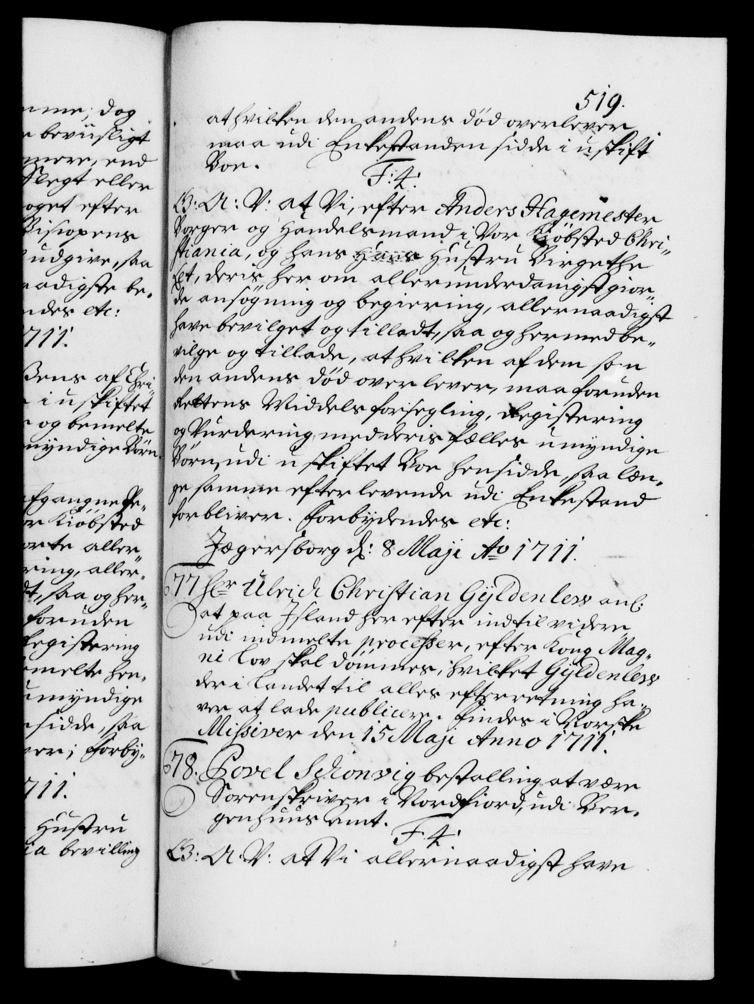 Danske Kanselli 1572-1799, AV/RA-EA-3023/F/Fc/Fca/Fcaa/L0020: Norske registre, 1708-1711, p. 519a