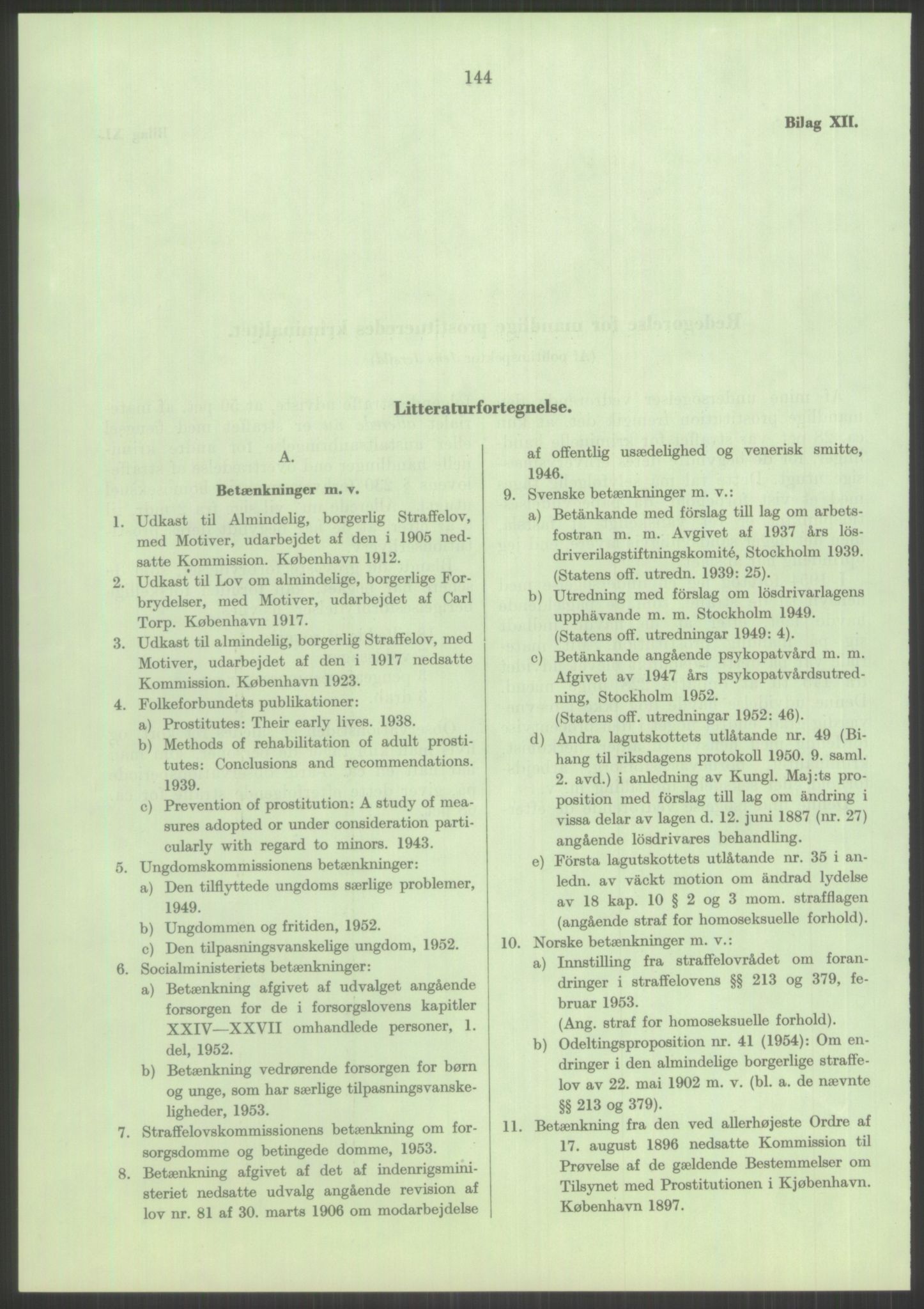 Justisdepartementet, Lovavdelingen, RA/S-3212/D/De/L0029/0001: Straffeloven / Straffelovens revisjon: 5 - Ot. prp. nr.  41 - 1945: Homoseksualiet. 3 mapper, 1956-1970, p. 956