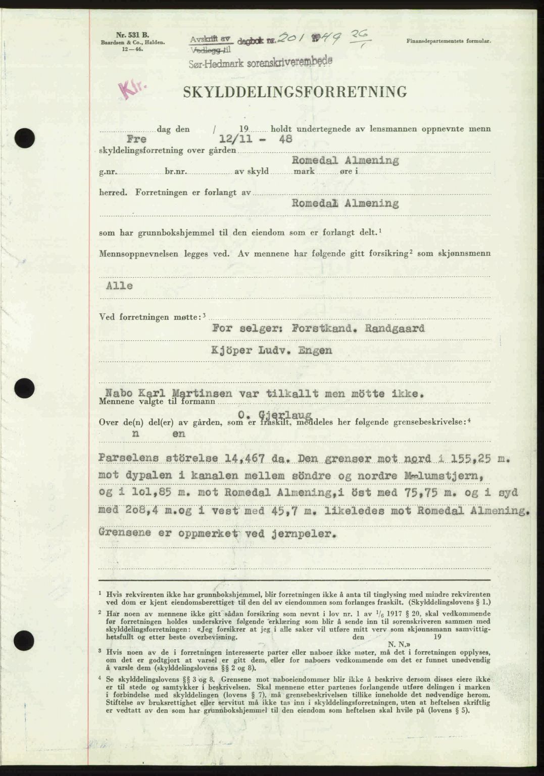 Sør-Hedmark sorenskriveri, AV/SAH-TING-014/H/Hb/Hbd/L0018: Mortgage book no. 18, 1948-1949, Diary no: : 201/1949