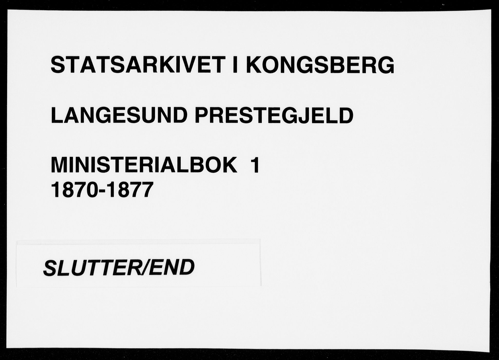 Langesund kirkebøker, SAKO/A-280/F/Fa/L0001: Parish register (official) no. 1, 1870-1877