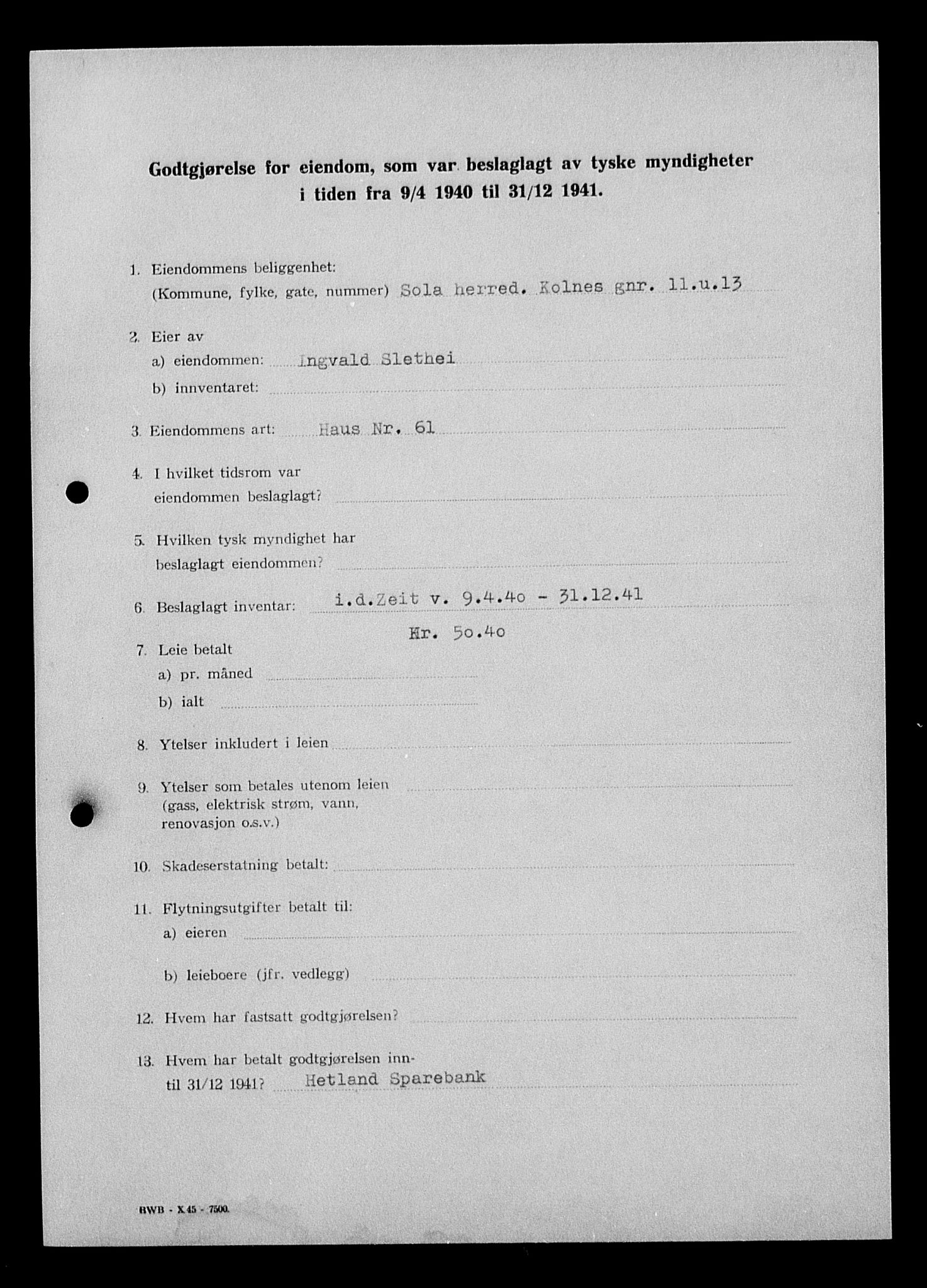 Justisdepartementet, Tilbakeføringskontoret for inndratte formuer, AV/RA-S-1564/I/L1015: Godtgjørelse for beslaglagt eiendom, 1940-1941, p. 187