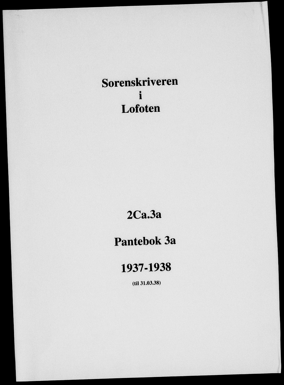 Lofoten sorenskriveri, SAT/A-0017/1/2/2C/L0003a: Mortgage book no. 3a, 1937-1938