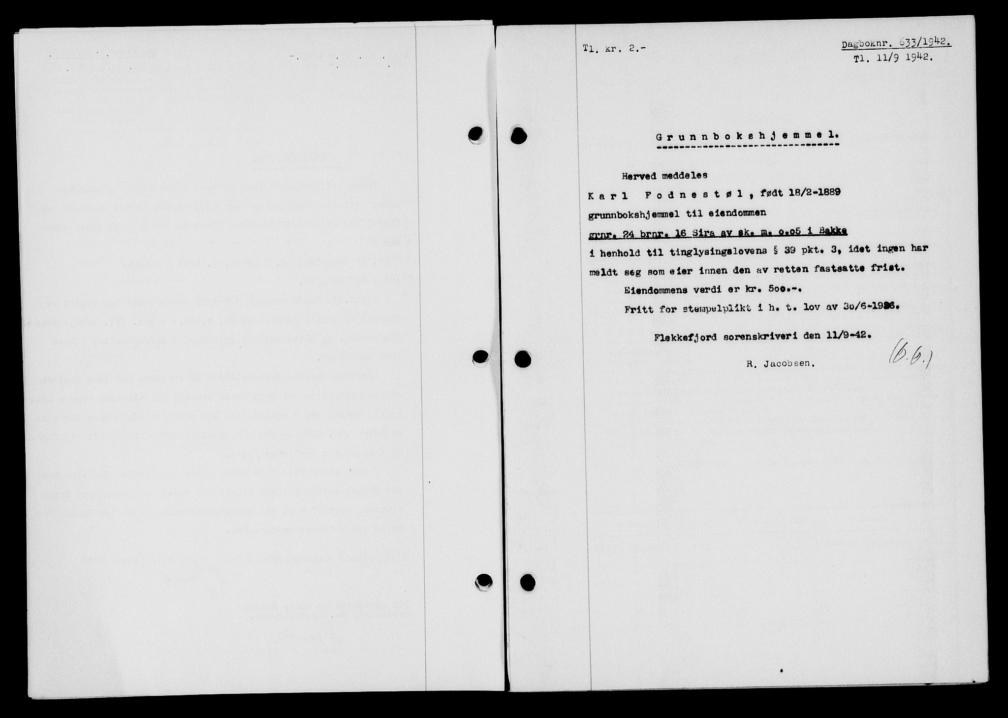 Flekkefjord sorenskriveri, SAK/1221-0001/G/Gb/Gba/L0057: Mortgage book no. A-5, 1941-1942, Diary no: : 633/1942