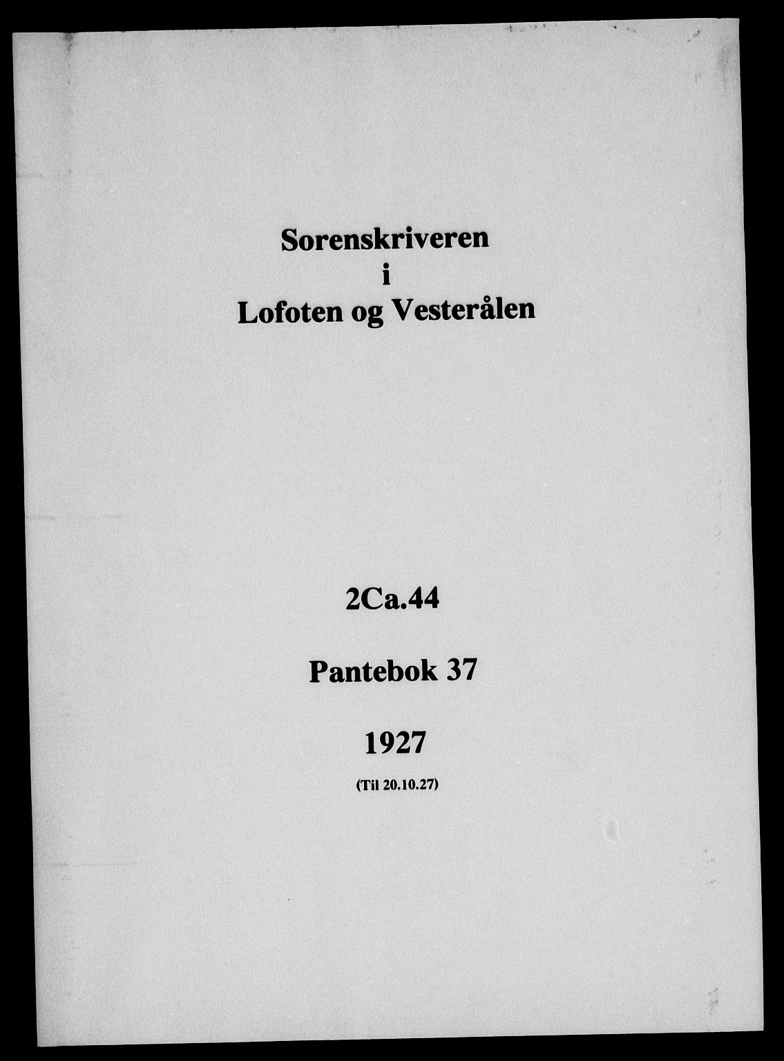 Vesterålen sorenskriveri, SAT/A-4180/1/2/2Ca/L0044: Mortgage book no. 37, 1927-1927