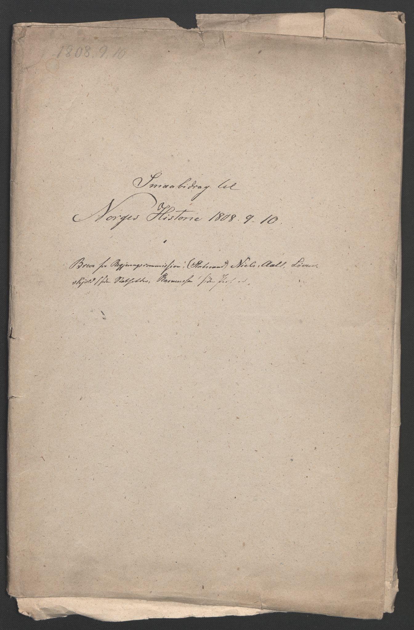 Faye, Andreas, AV/RA-PA-0015/F/Fh/L0026/0001: -- / Smaa-bidrag til Norges historie i det 19de aarhundrede. Særlig brev til J. Aall 1808-1810 og 1815. Endel pakker in folio, p. 6