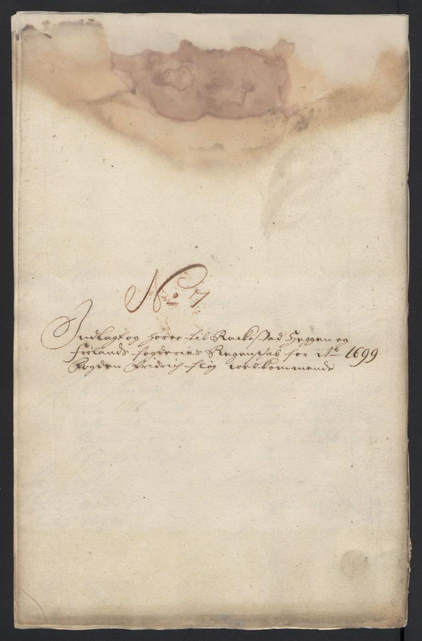 Rentekammeret inntil 1814, Reviderte regnskaper, Fogderegnskap, AV/RA-EA-4092/R07/L0289: Fogderegnskap Rakkestad, Heggen og Frøland, 1699, p. 226