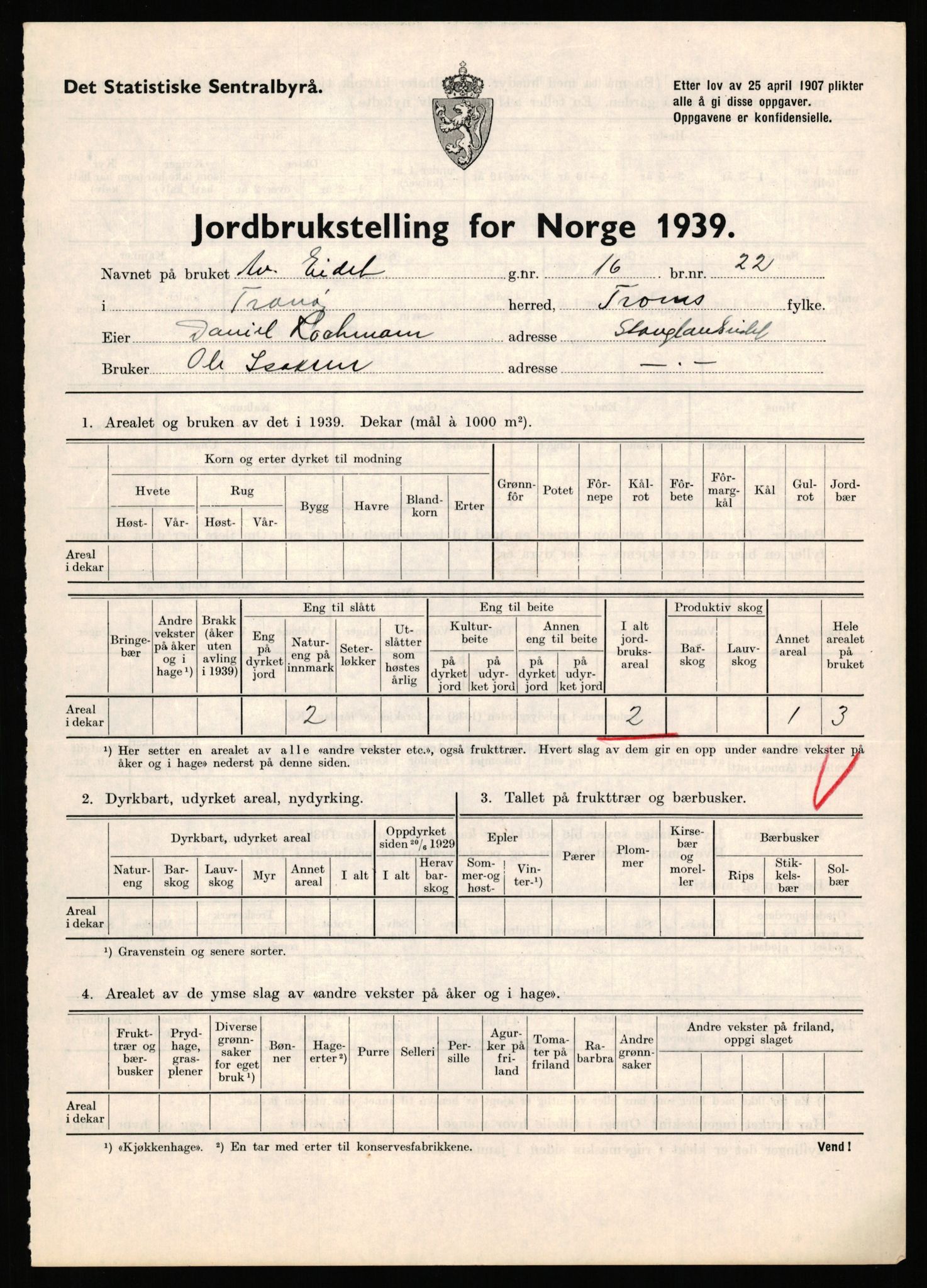 Statistisk sentralbyrå, Næringsøkonomiske emner, Jordbruk, skogbruk, jakt, fiske og fangst, AV/RA-S-2234/G/Gb/L0341: Troms: Sørreisa og Tranøy, 1939, p. 872