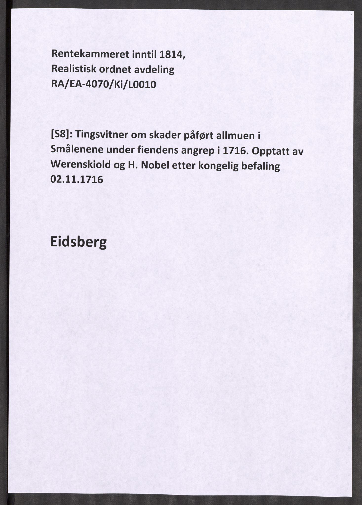 Rentekammeret inntil 1814, Realistisk ordnet avdeling, AV/RA-EA-4070/Ki/L0010: [S8]: Tingsvitner om skader påført allmuen i Smålenene under fiendens angrep i 1716. Opptatt av Werenskiold og H. Nobel etter kongelig befaling 02.11.1716, 1716-1717, p. 426