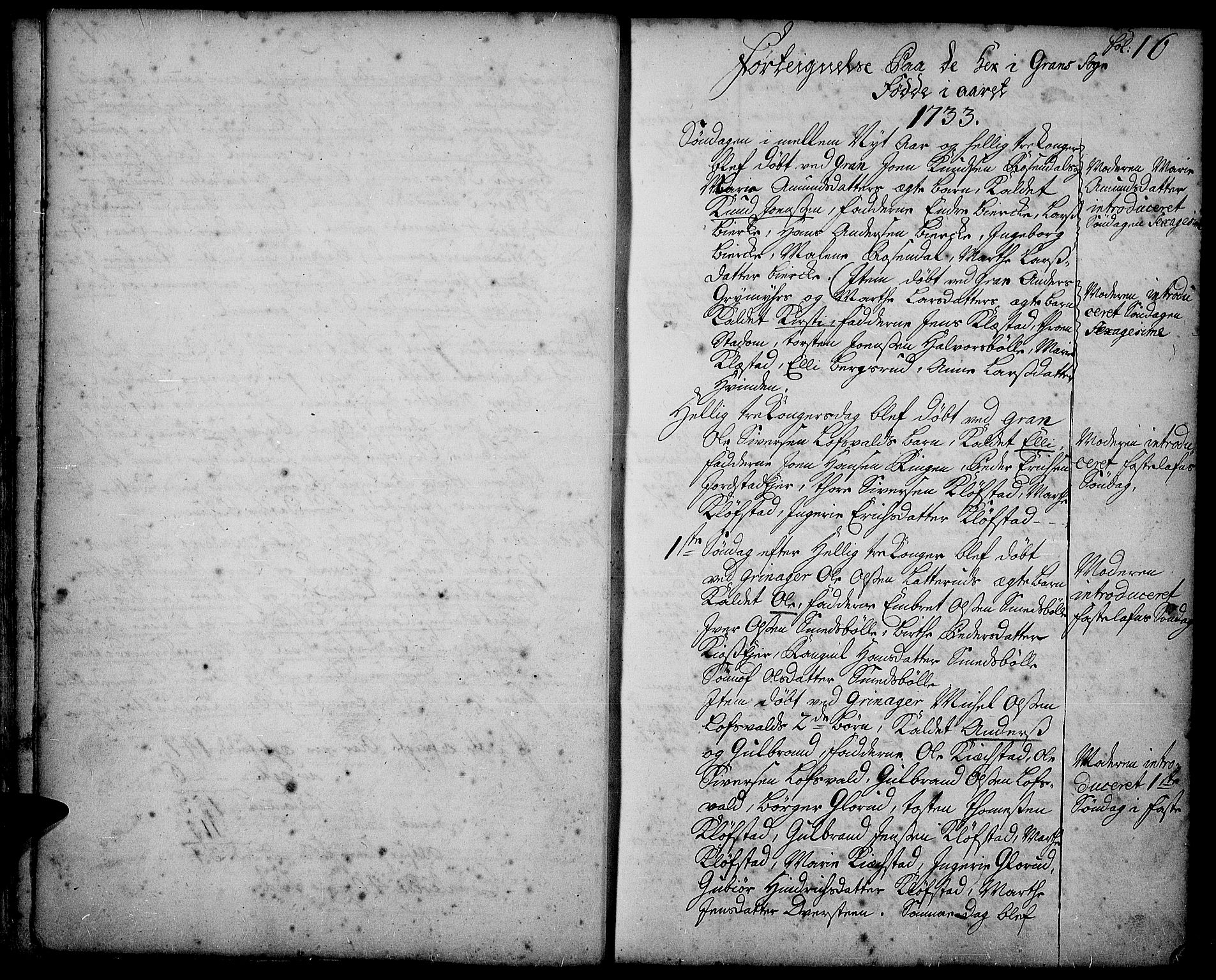 Gran prestekontor, SAH/PREST-112/H/Ha/Haa/L0002: Parish register (official) no. 2, 1732-1744, p. 16
