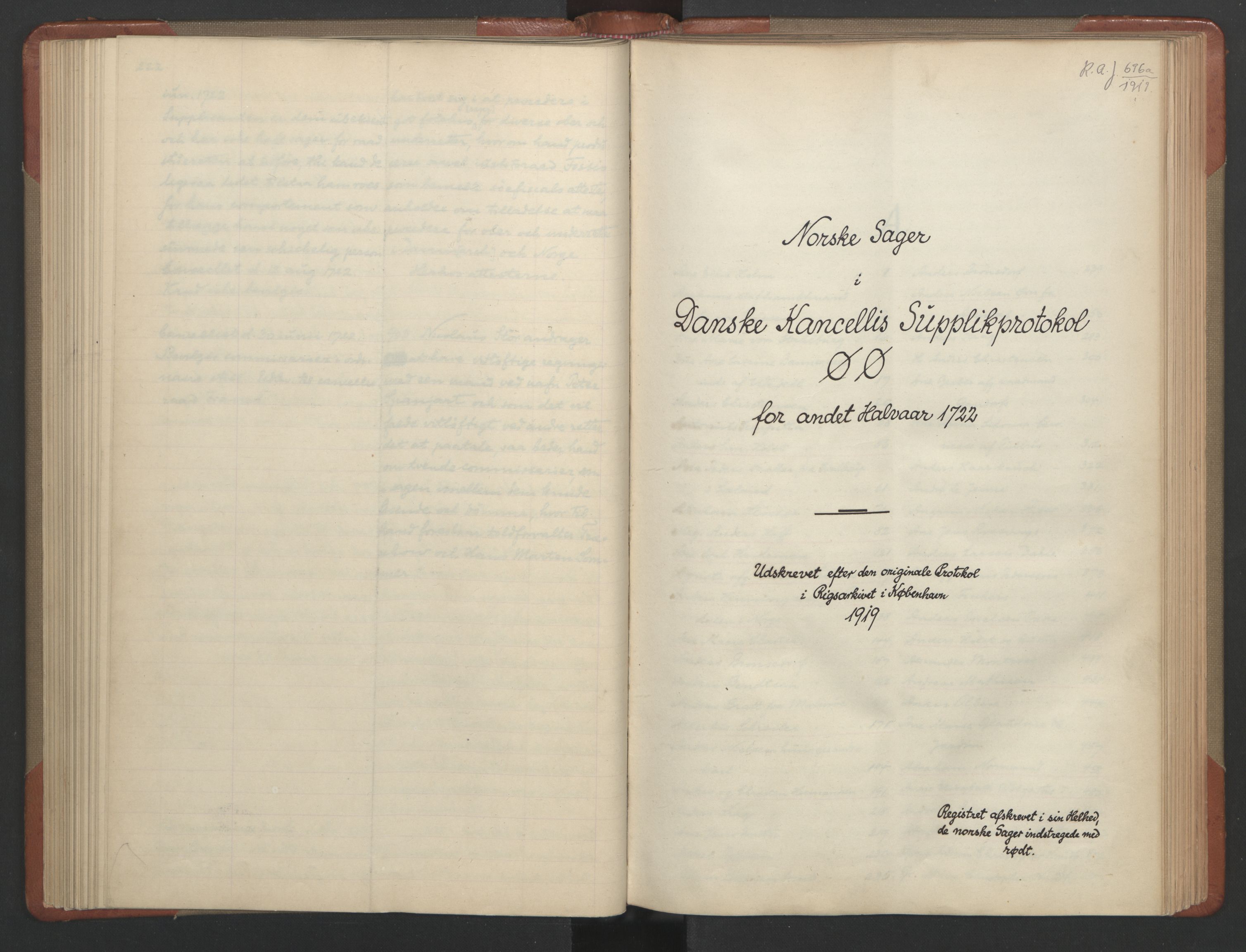 Avskriftsamlingen, AV/RA-EA-4022/F/Fa/L0085: Supplikker, 1722, p. 118