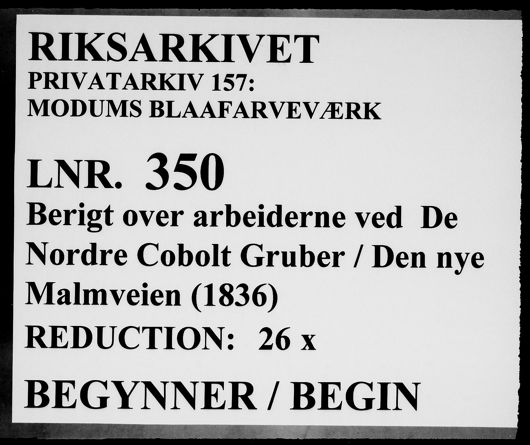 Modums Blaafarveværk, RA/PA-0157/G/Ge/L0350/0001: -- / Berigt over arbeiderne ved gruvene. Ført ukesvis. De Nordre Cobolt Gruber, 1836, p. 1