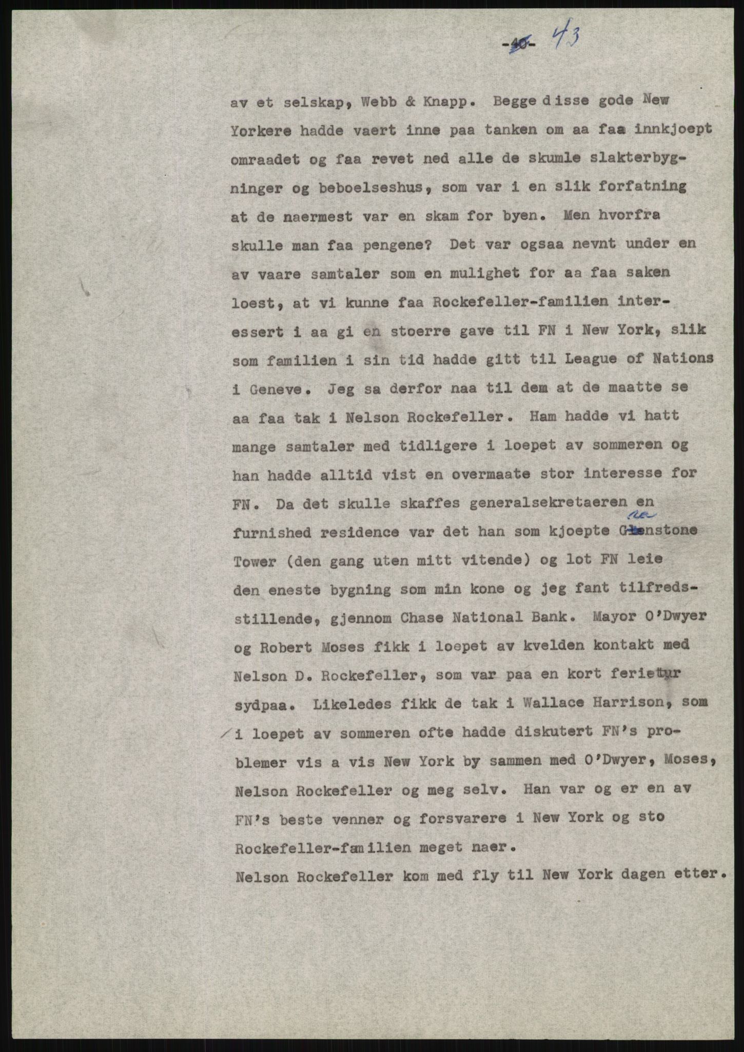 Lie, Trygve, AV/RA-PA-1407/D/L0020/0007: Utkast og manuskripter til "In the cause of Peace"/"Syv år for freden". / Manuskript til kap. 7, "Permanent headquarter". udatert., 1954