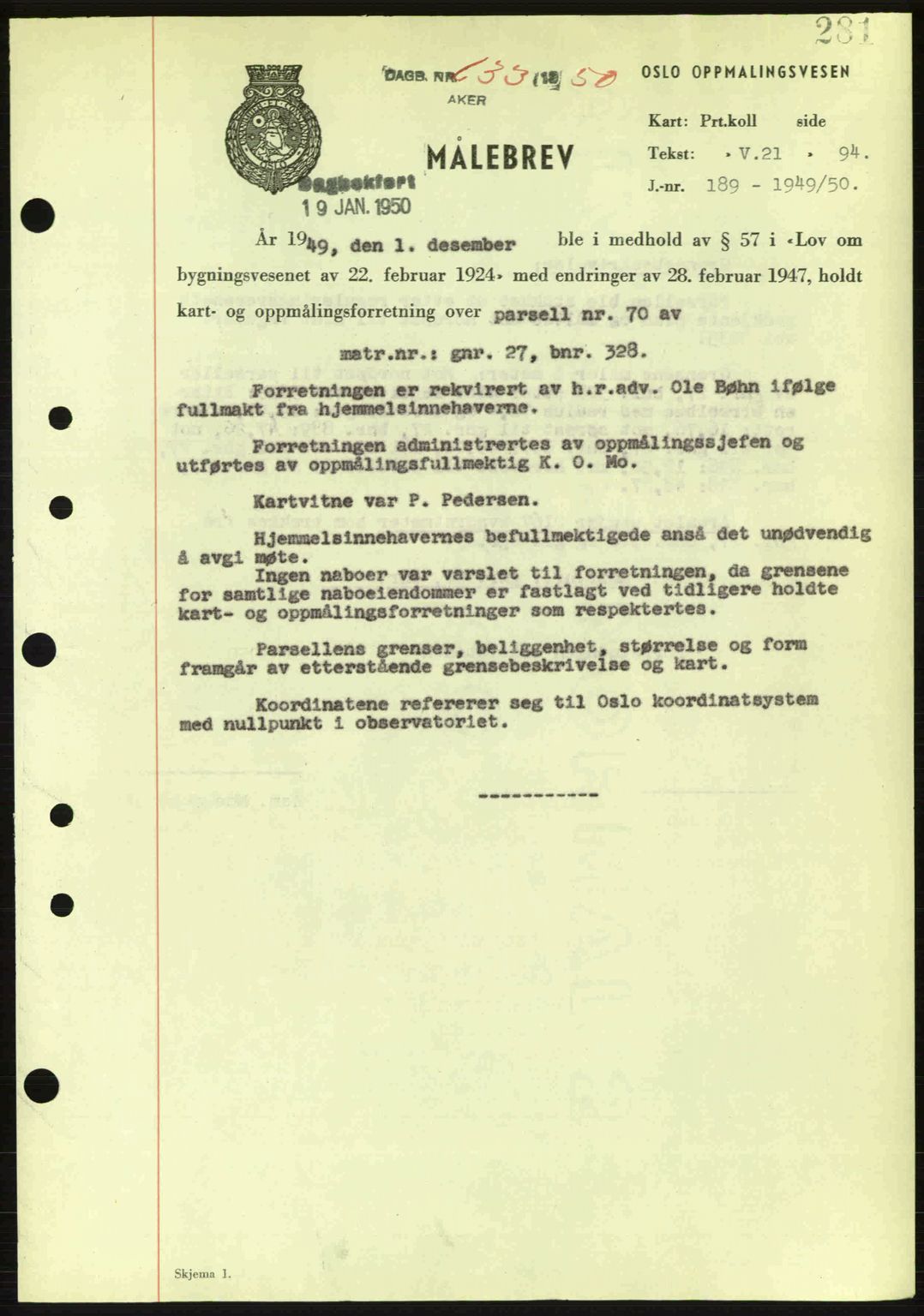 Oslo byskriverembete, AV/SAO-A-10227/G/Gb/Gbd/Gbda/L0017: Mortgage book no. A215, 1949-1950, Diary no: : 633/1950