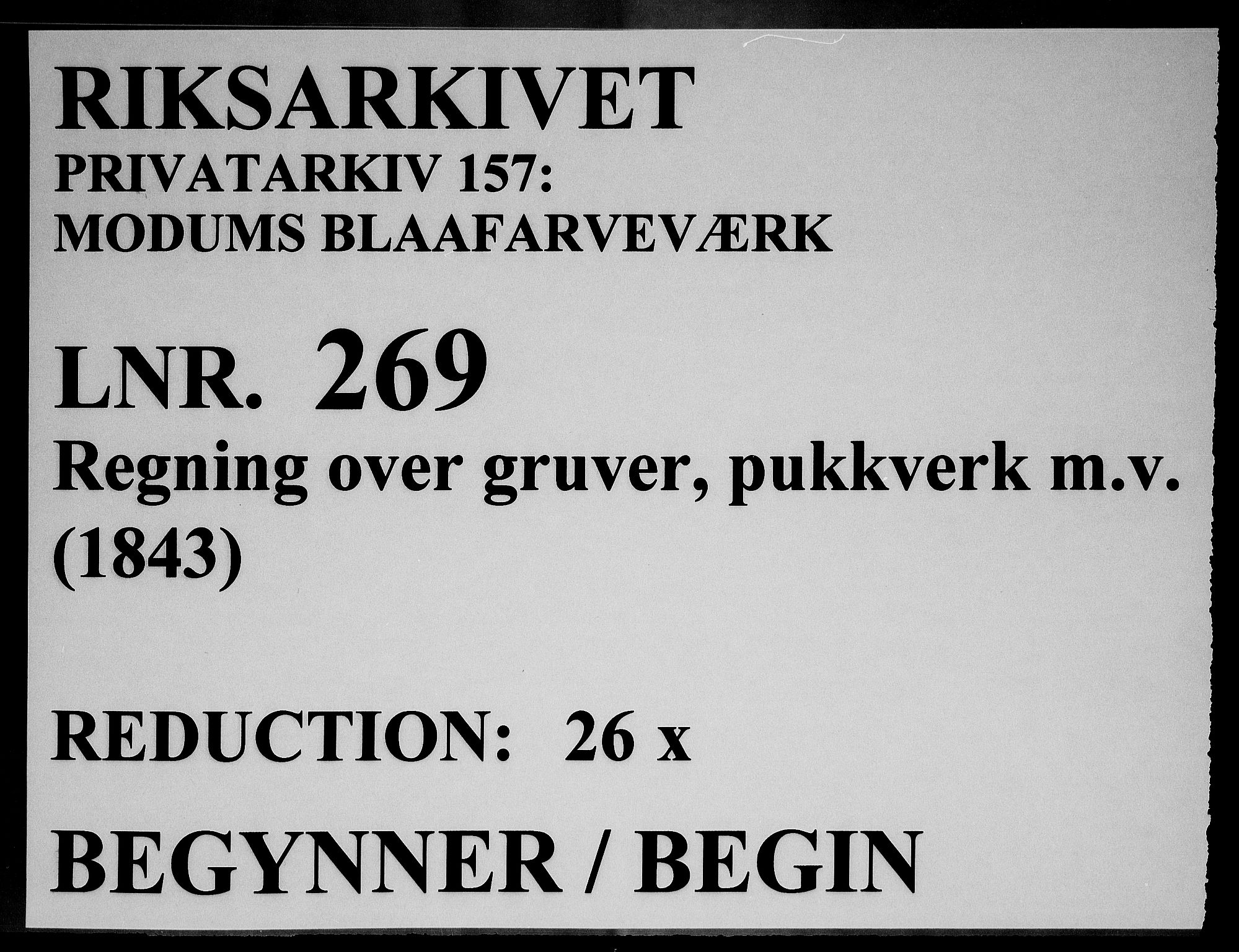Modums Blaafarveværk, RA/PA-0157/G/Gd/Gdd/L0269/0001: -- / Regning over gruver pukkverk m.v., 1843, p. 1