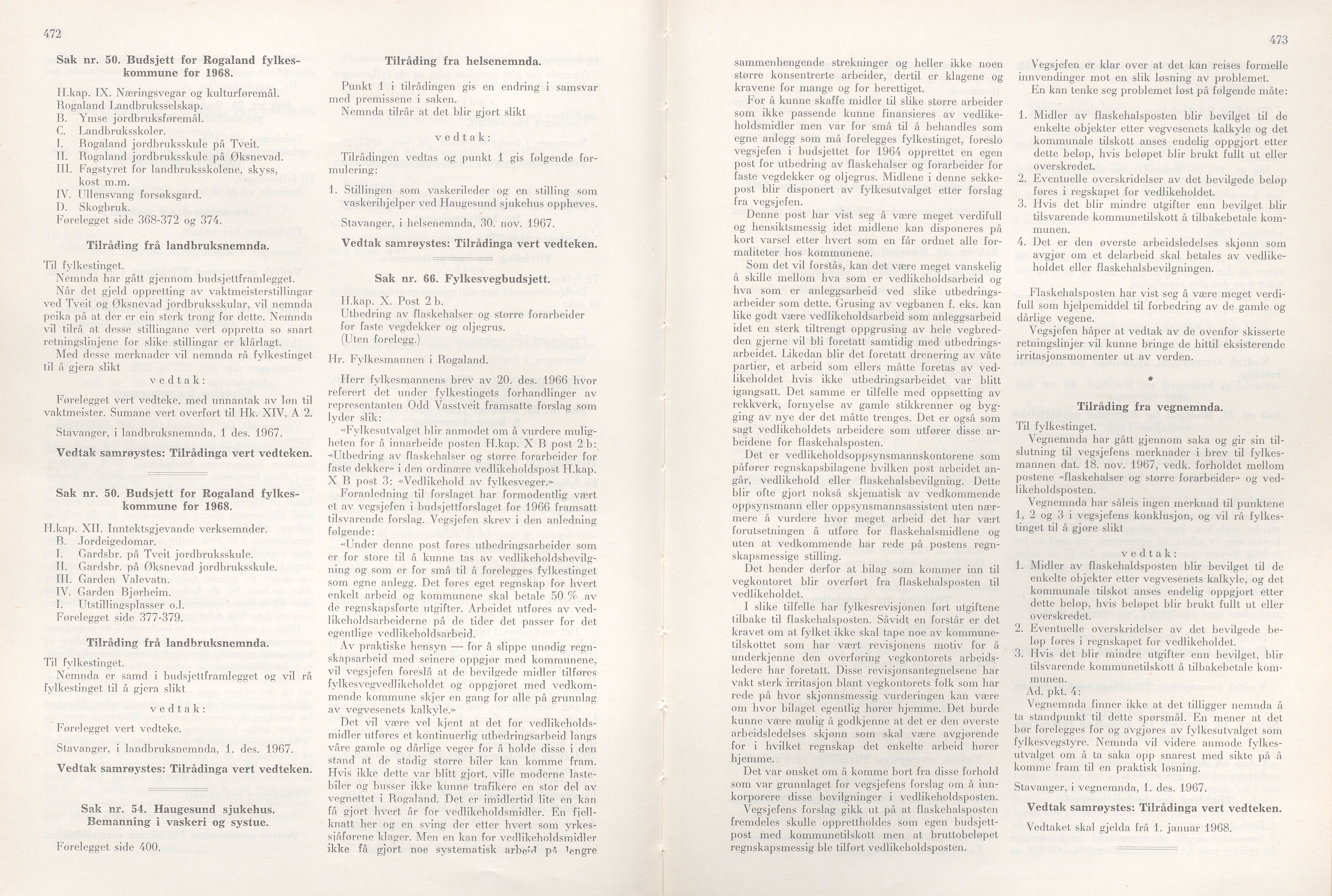 Rogaland fylkeskommune - Fylkesrådmannen , IKAR/A-900/A/Aa/Aaa/L0087: Møtebok , 1967, p. 472-473