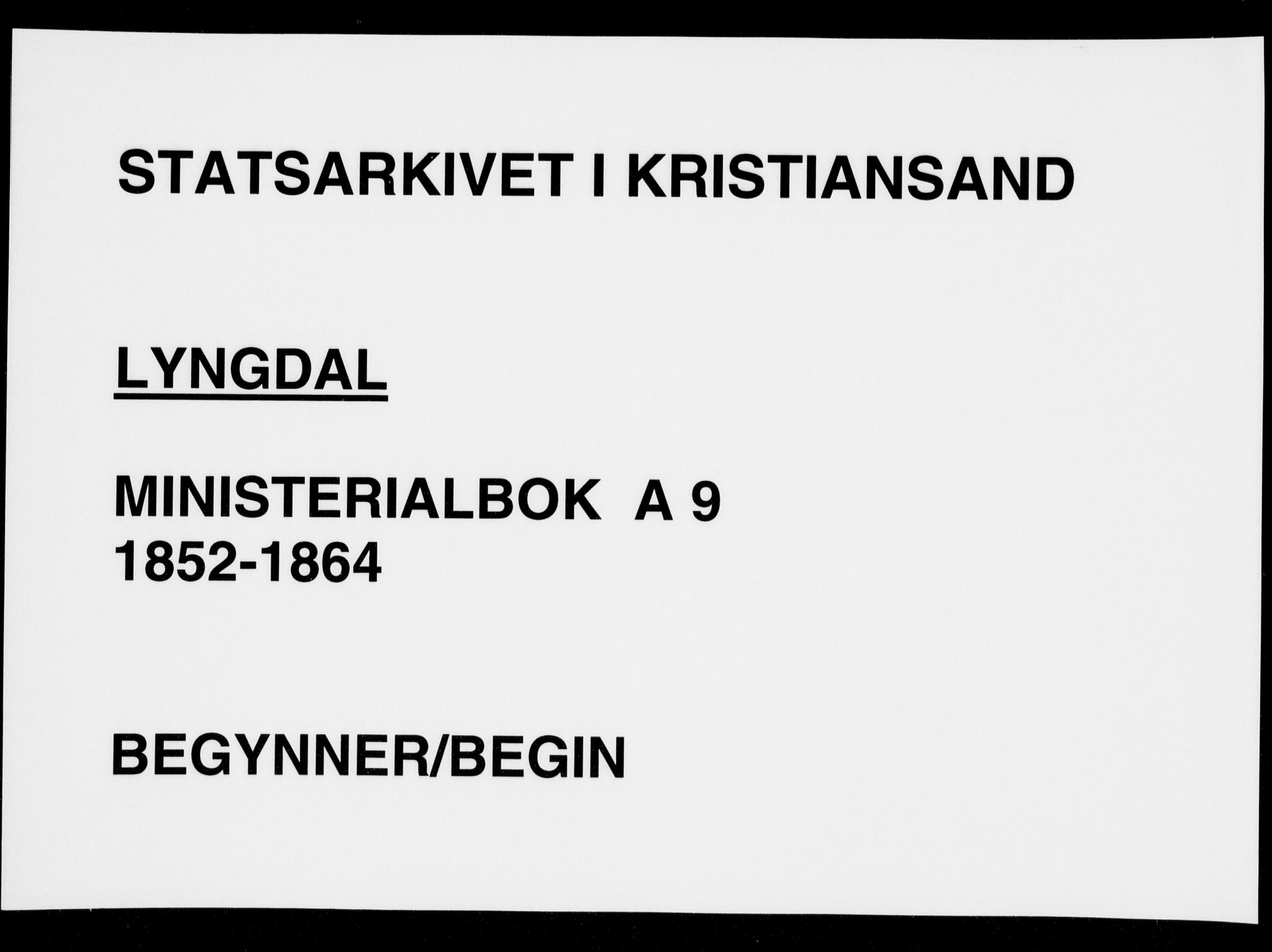 Lyngdal sokneprestkontor, SAK/1111-0029/F/Fa/Fac/L0009: Parish register (official) no. A 9, 1852-1864