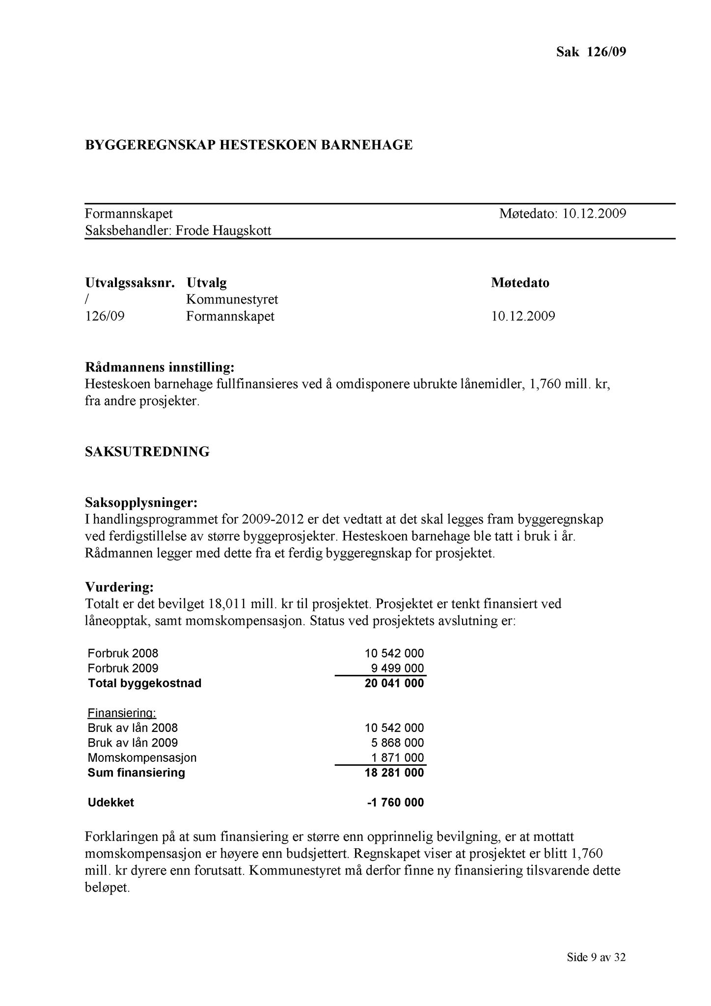 Klæbu Kommune, TRKO/KK/02-FS/L002: Formannsskapet - Møtedokumenter, 2009, p. 910