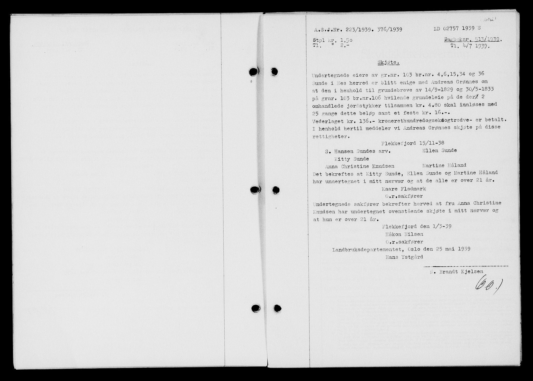 Flekkefjord sorenskriveri, AV/SAK-1221-0001/G/Gb/Gba/L0055: Mortgage book no. A-3, 1939-1939, Diary no: : 513/1939