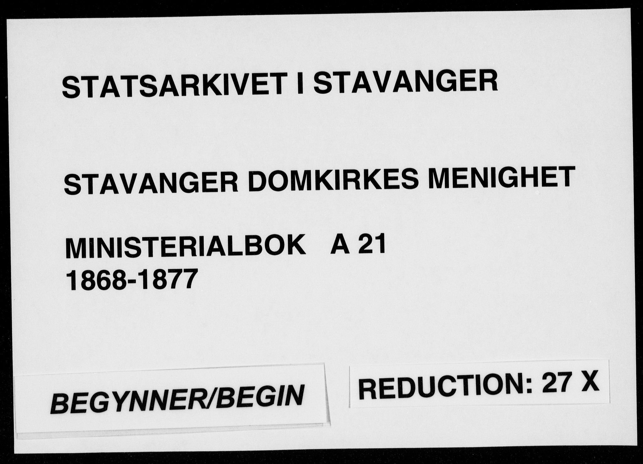 Domkirken sokneprestkontor, SAST/A-101812/001/30/30BA/L0022: Parish register (official) no. A 21, 1868-1877