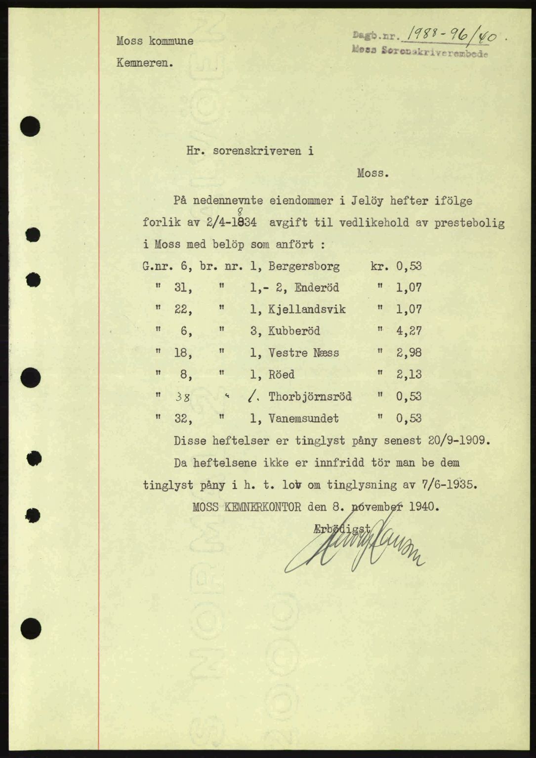 Moss sorenskriveri, SAO/A-10168: Mortgage book no. B10, 1940-1941, Diary no: : 1988/1940