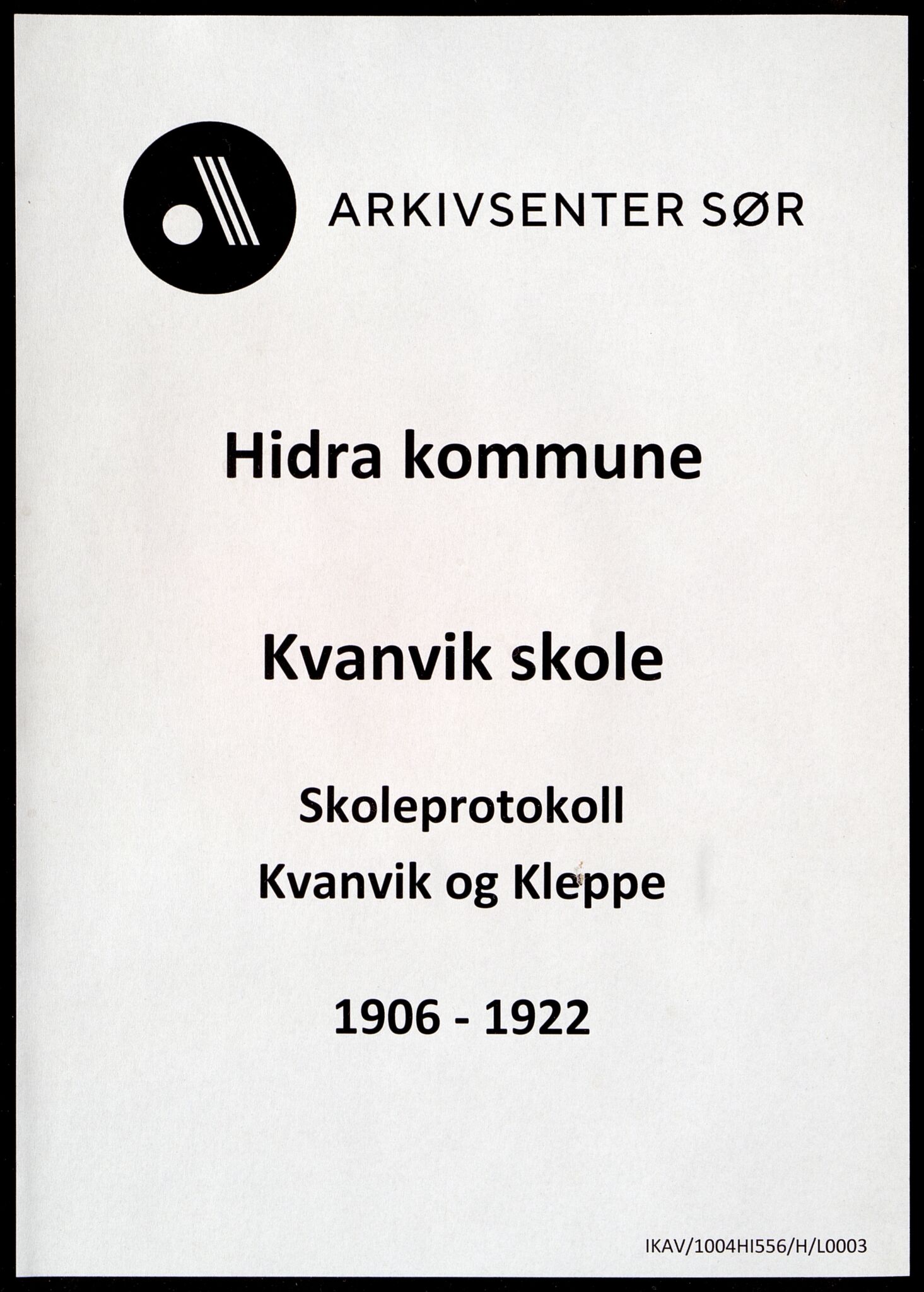 Hidra kommune - Kvanvik Skole, ARKSOR/1004HI556/H/L0003: Skoleprotokoll (d), 1906-1922