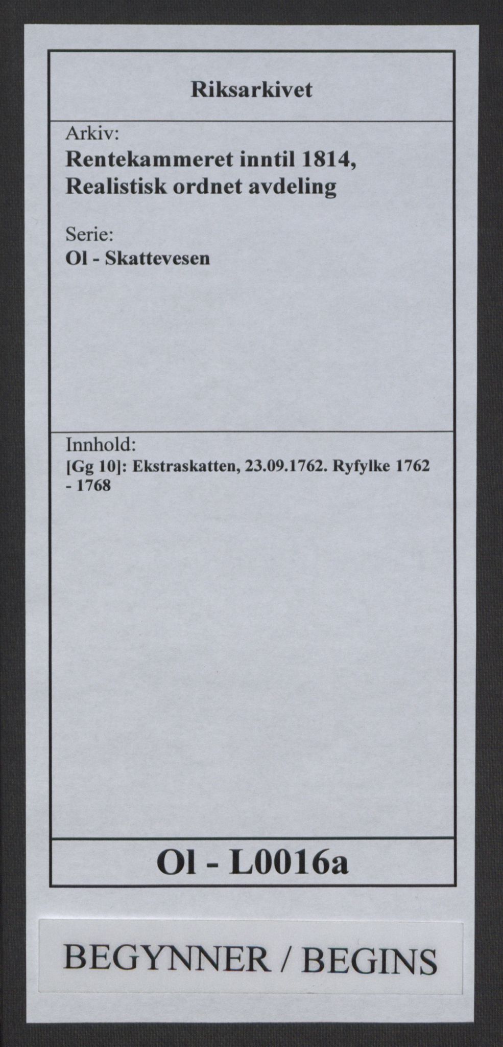 Rentekammeret inntil 1814, Realistisk ordnet avdeling, RA/EA-4070/Ol/L0016a: [Gg 10]: Ekstraskatten, 23.09.1762. Ryfylke, 1762-1768, p. 1