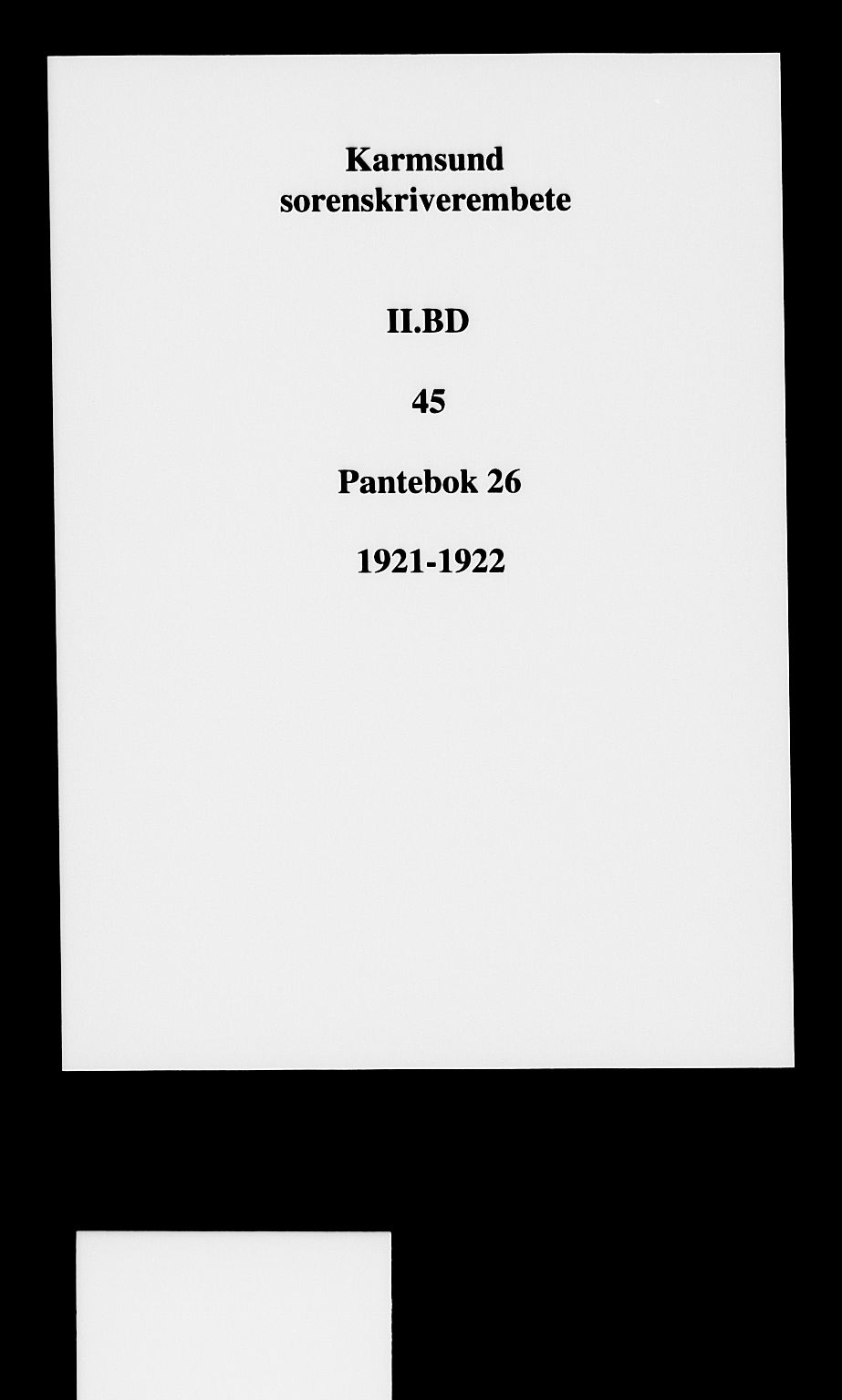 Karmsund sorenskriveri, SAST/A-100311/01/II/IIB/L0045: Mortgage book no. 26, 1921-1922