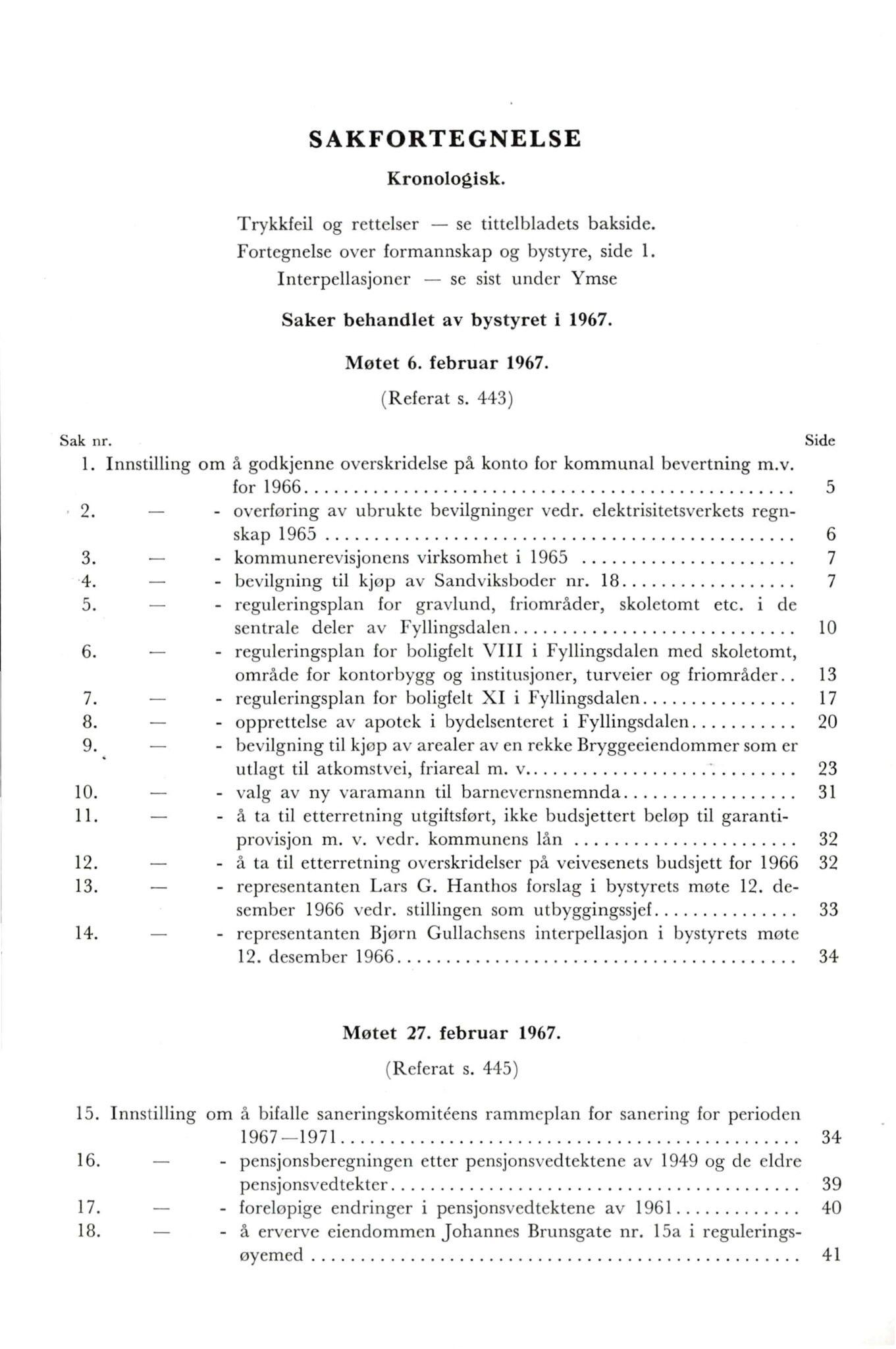 Bergen kommune. Formannskapet, BBA/A-0003/Ad/L0194: Bergens Kommuneforhandlinger, bind I, 1967