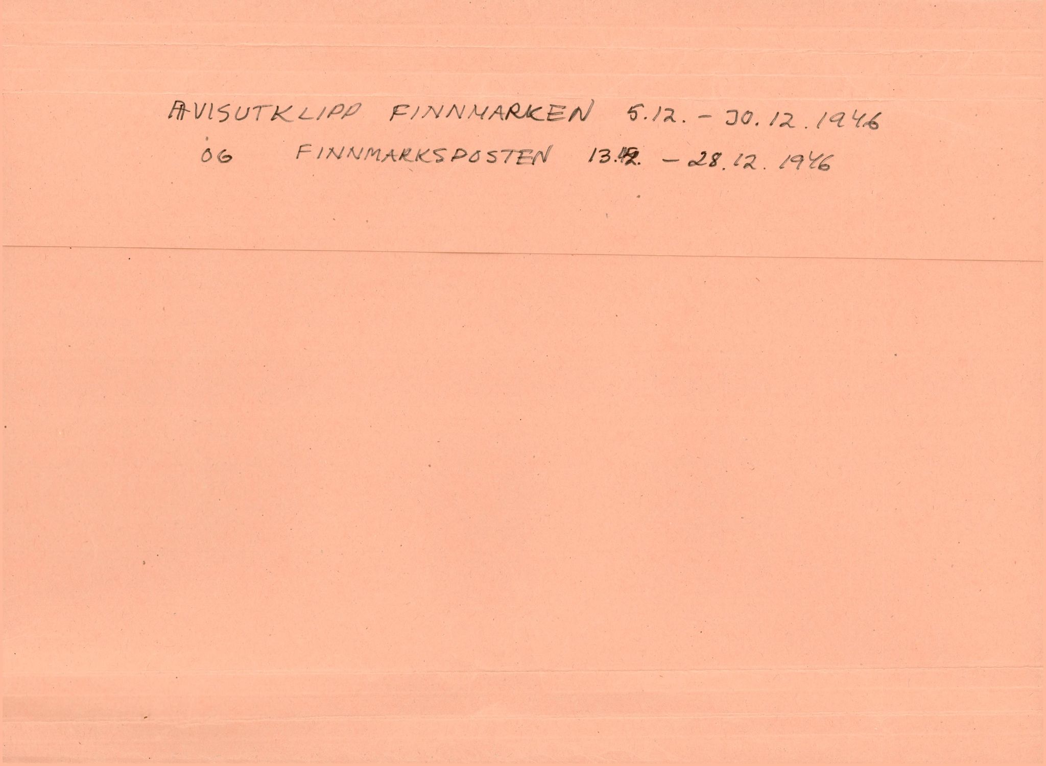 Finnmarkskontorets presse- og opplysningsarkiv , FMFB/A-1198/E/L0008/0003: 6. Presse / Avisutklipp Finnmarken 5.12.-30.12.1946 og Finnmarksposten 13.2.-28.12.1946