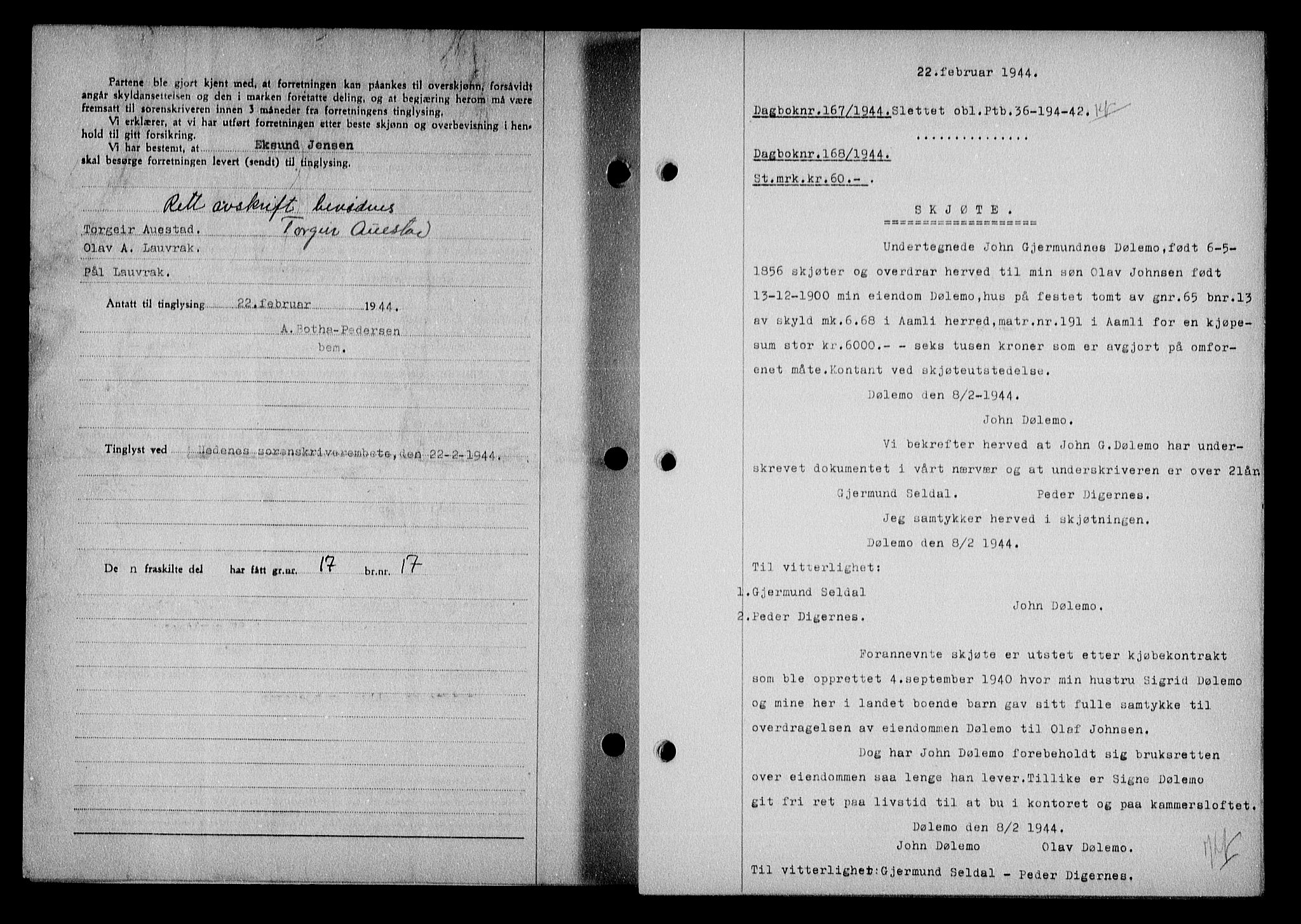 Nedenes sorenskriveri, SAK/1221-0006/G/Gb/Gba/L0051: Mortgage book no. A-V, 1943-1944, Diary no: : 167/1944