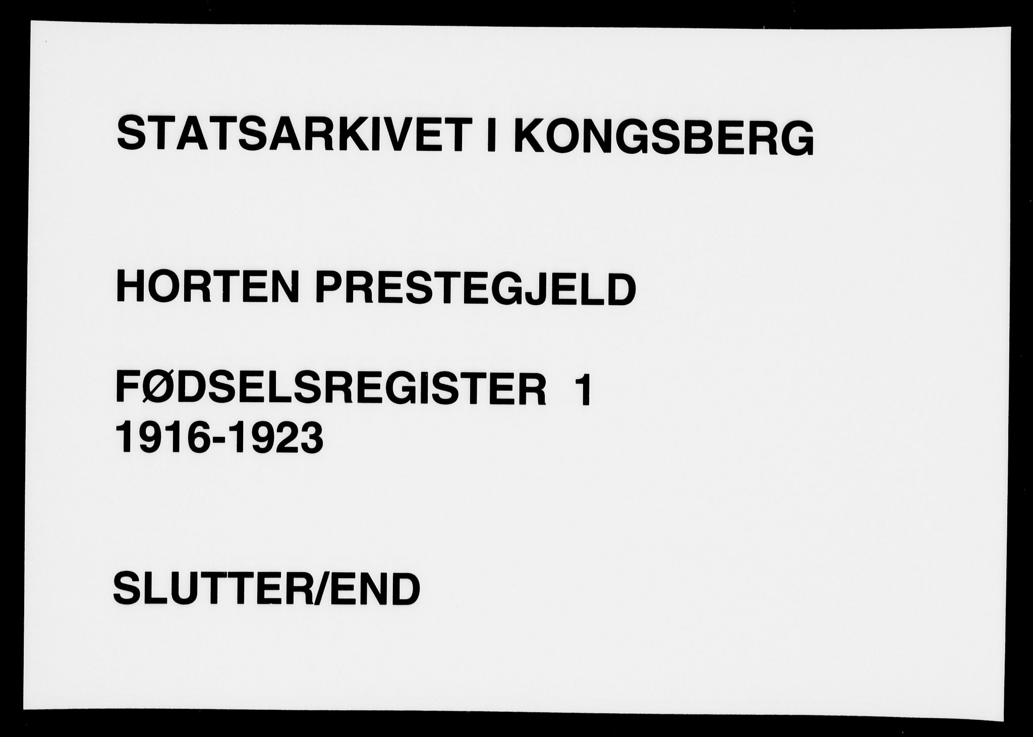 Horten kirkebøker, AV/SAKO-A-348/J/Ja/L0001: Birth register no. 1, 1916-1923