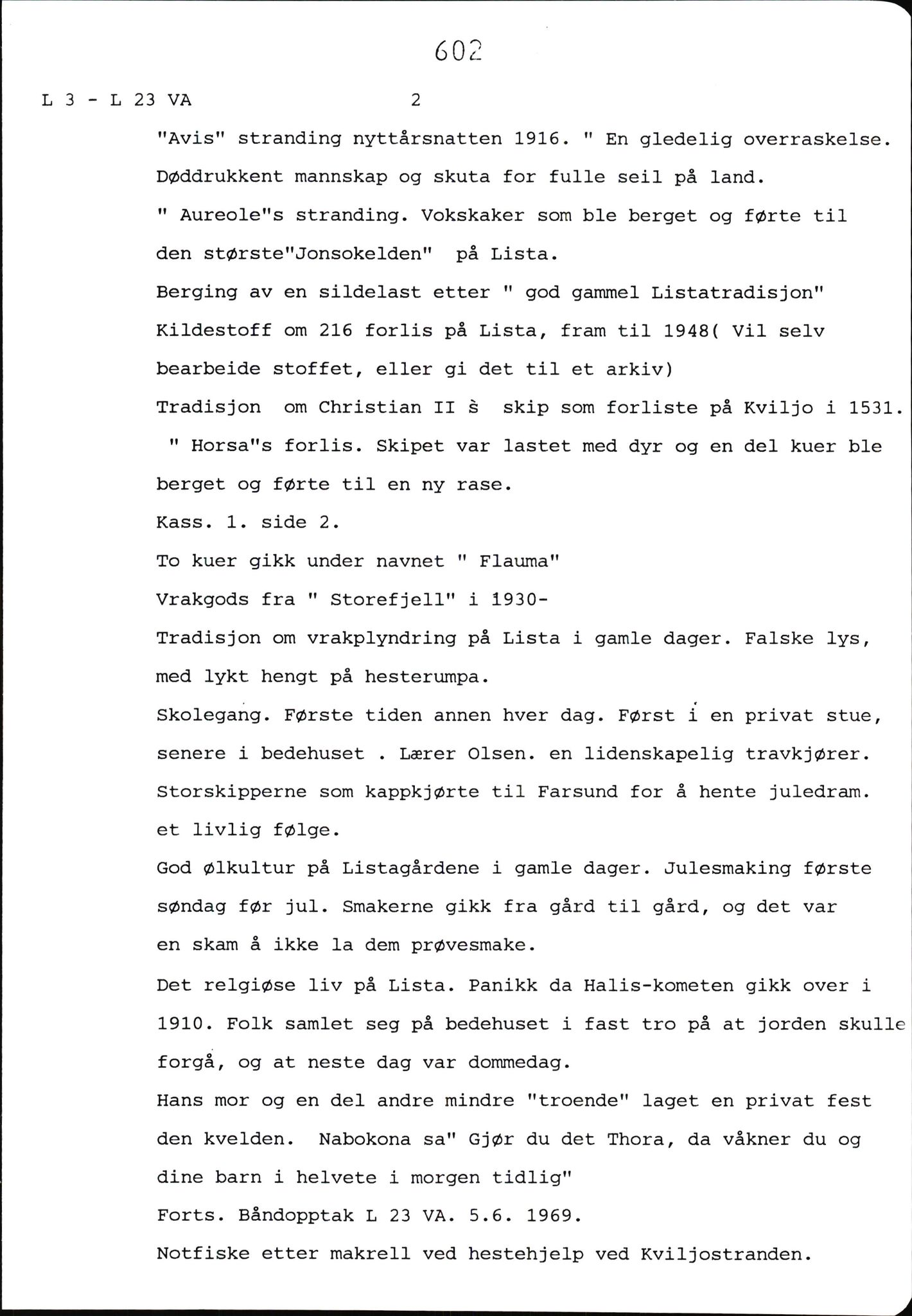 Hartvig W. Dannevig, AV/SAK-D/0508/F/Fb/L0012D: Katalog og sammendrag over Hartvig Dannevigs samling av intervjuer om kystkultur på Agder, 1964-1972, p. 602