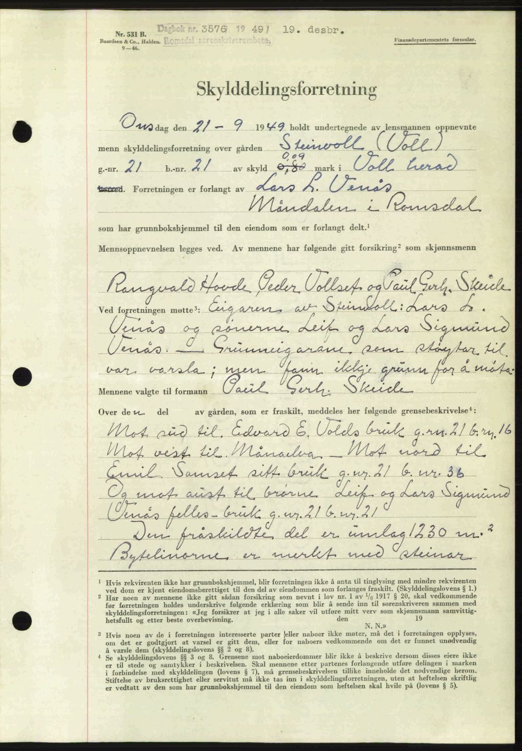 Romsdal sorenskriveri, AV/SAT-A-4149/1/2/2C: Mortgage book no. A31, 1949-1949, Diary no: : 3576/1949