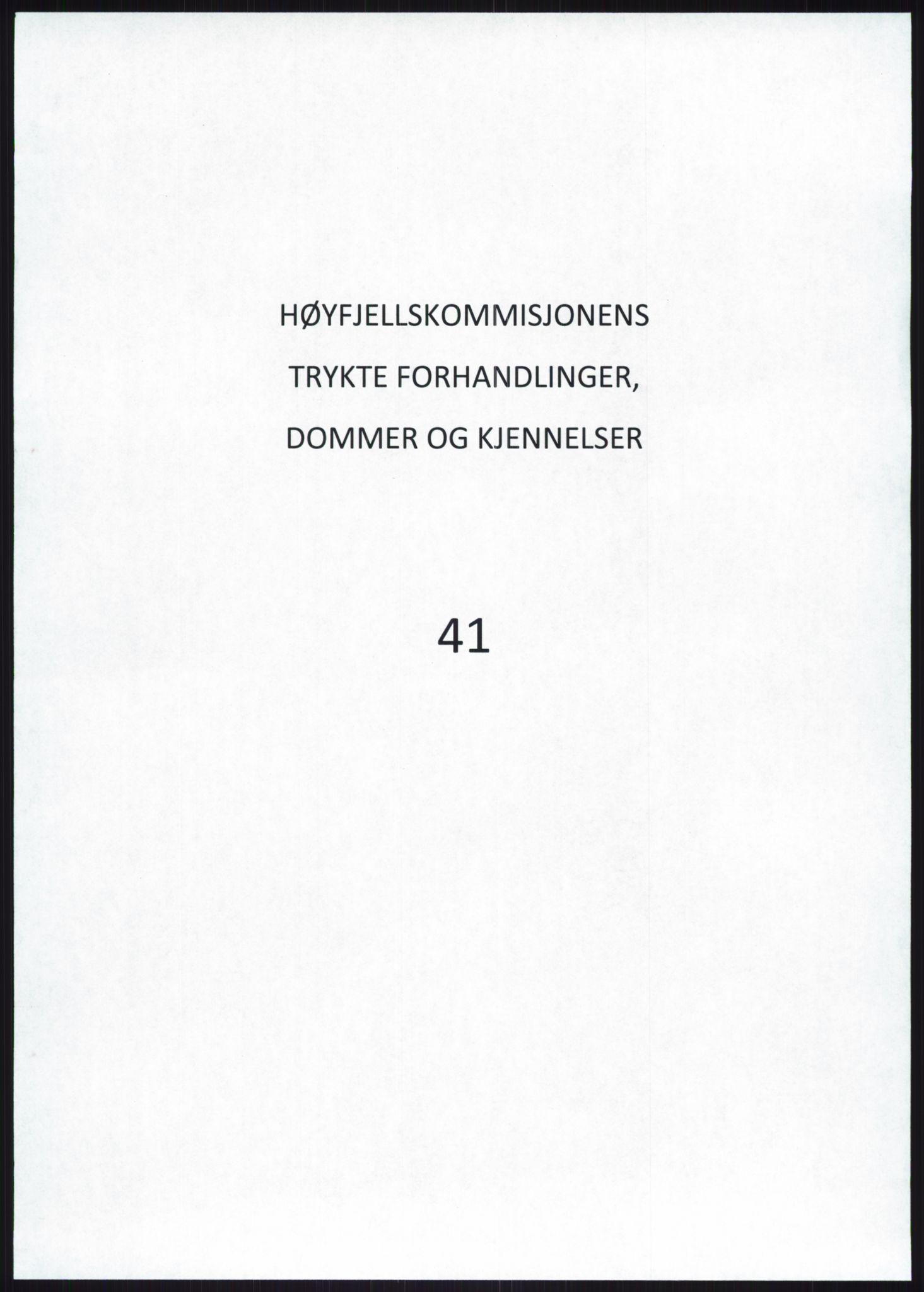 Høyfjellskommisjonen, AV/RA-S-1546/X/Xa/L0001: Nr. 1-33, 1909-1953, p. 2543