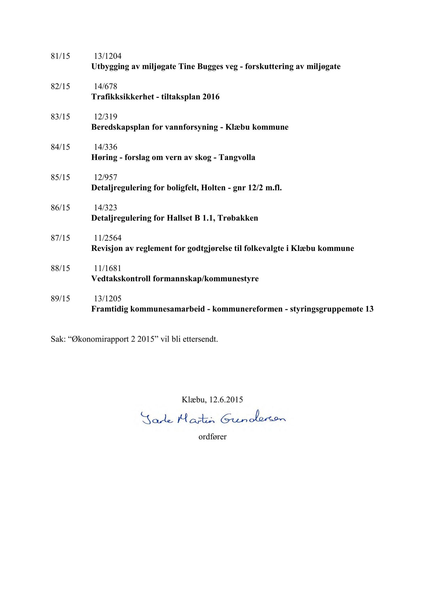 Klæbu Kommune, TRKO/KK/02-FS/L008: Formannsskapet - Møtedokumenter, 2015, p. 1967