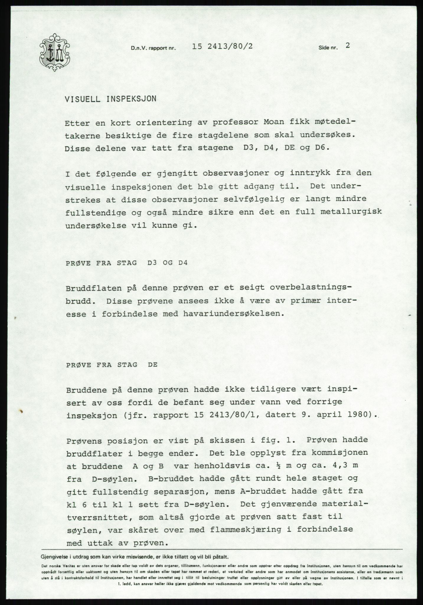 Justisdepartementet, Granskningskommisjonen ved Alexander Kielland-ulykken 27.3.1980, AV/RA-S-1165/D/L0013: H Sjøfartsdirektoratet og Skipskontrollen (H25-H43, H45, H47-H48, H50, H52)/I Det norske Veritas (I34, I41, I47), 1980-1981, p. 705