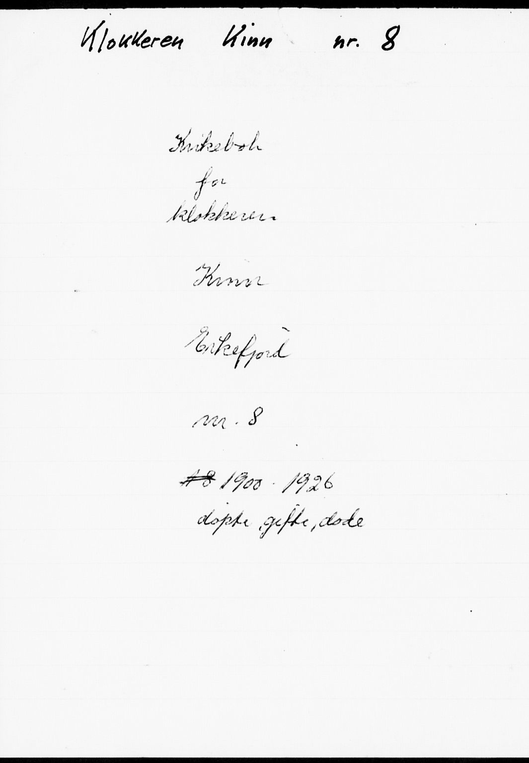 Kinn sokneprestembete, SAB/A-80801/H/Hab/Habe/L0002: Parish register (copy) no. E 2, 1900-1926