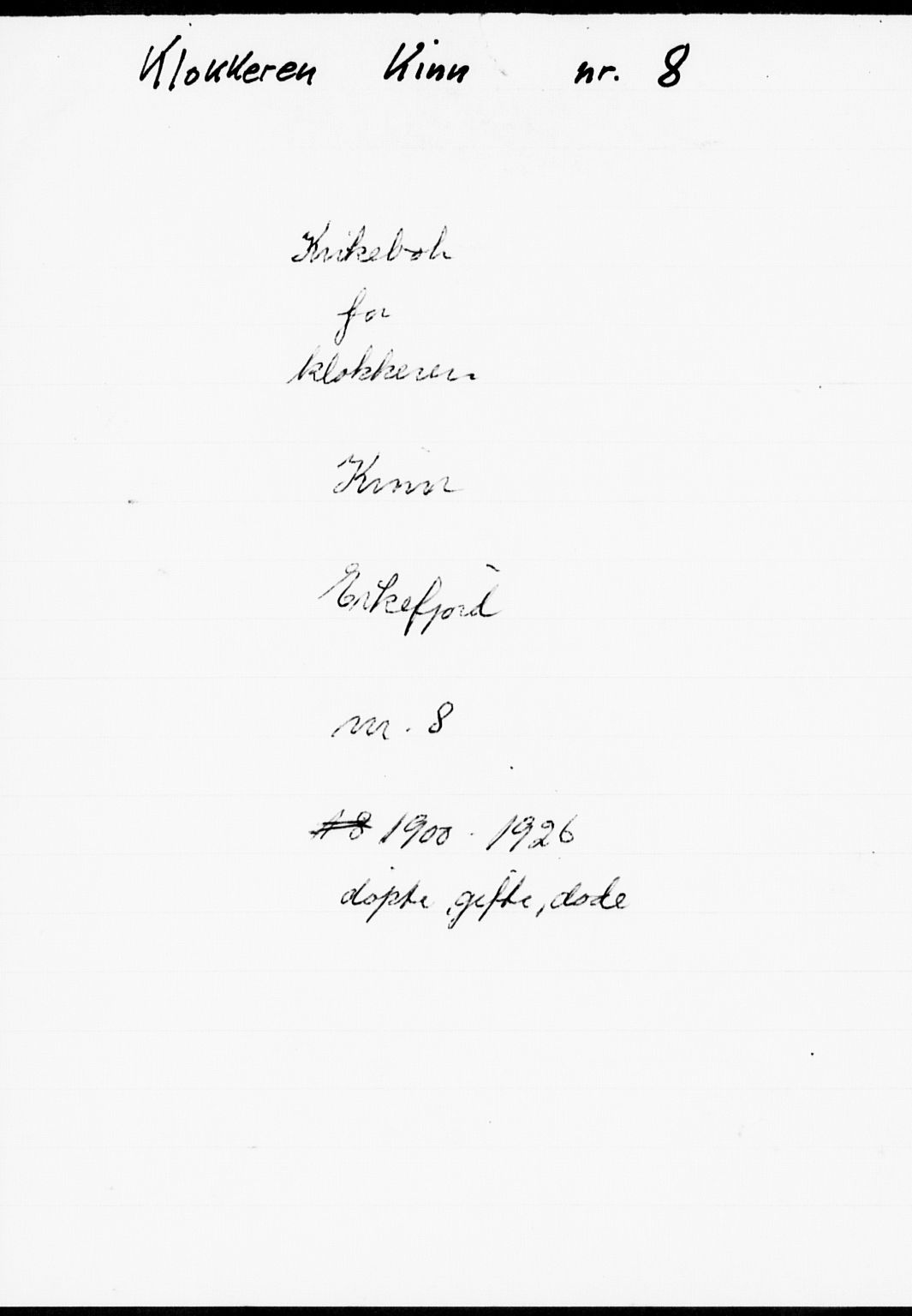 Kinn sokneprestembete, AV/SAB-A-80801/H/Hab/Habe/L0002: Parish register (copy) no. E 2, 1900-1926