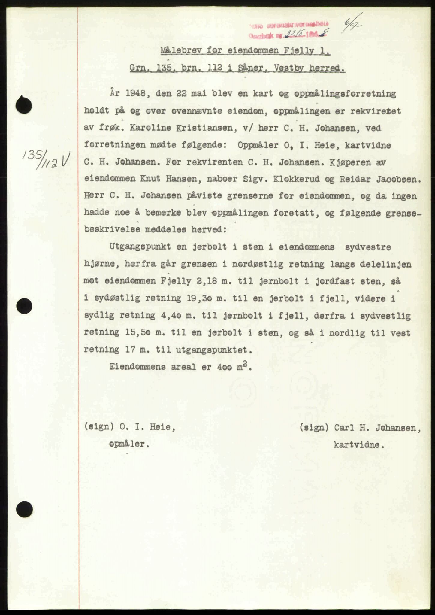 Follo sorenskriveri, SAO/A-10274/G/Ga/Gaa/L0085: Mortgage book no. I 85, 1948-1948, Diary no: : 3218/1948