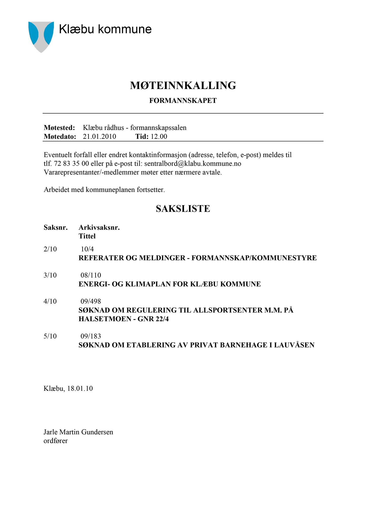 Klæbu Kommune, TRKO/KK/02-FS/L003: Formannsskapet - Møtedokumenter, 2010, p. 23