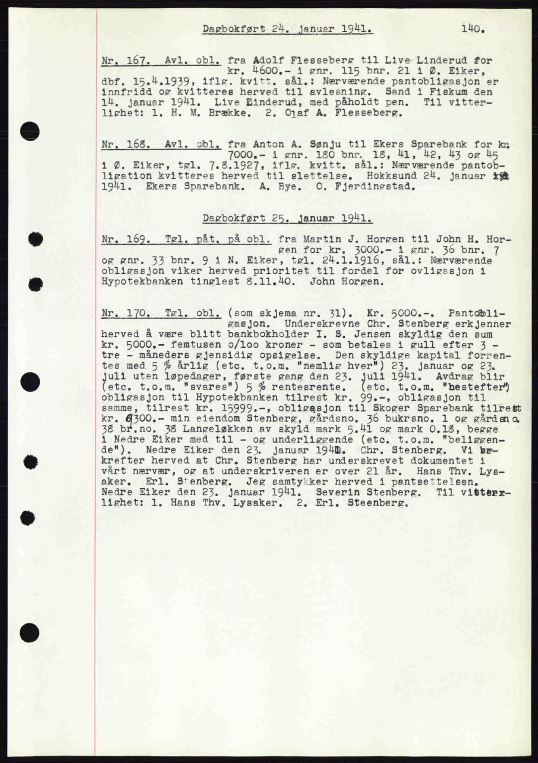 Eiker, Modum og Sigdal sorenskriveri, SAKO/A-123/G/Ga/Gab/L0043: Mortgage book no. A13, 1940-1941, Diary no: : 167/1941