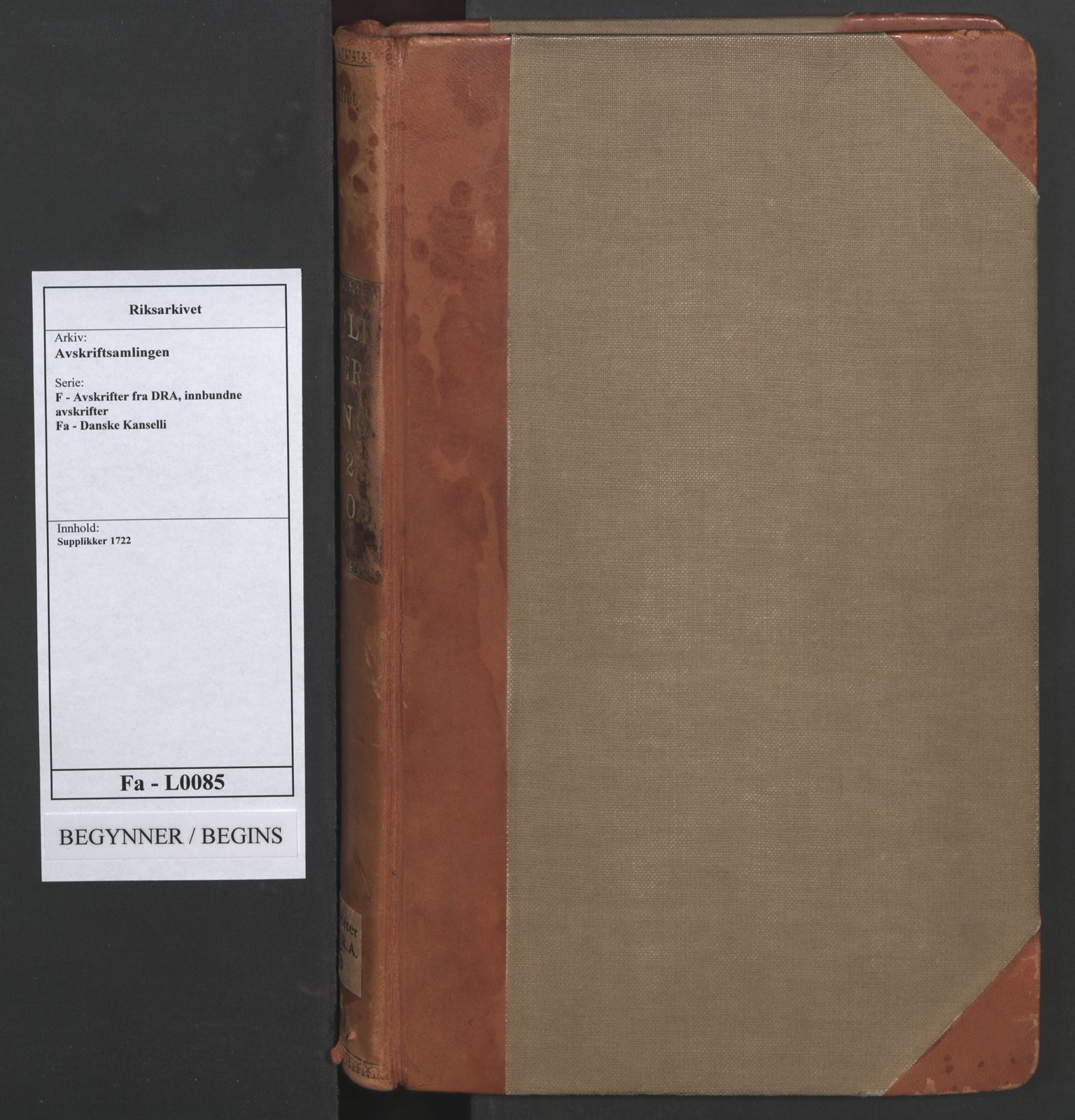 Avskriftsamlingen, RA/EA-4022/F/Fa/L0085: Supplikker, 1722, p. 1
