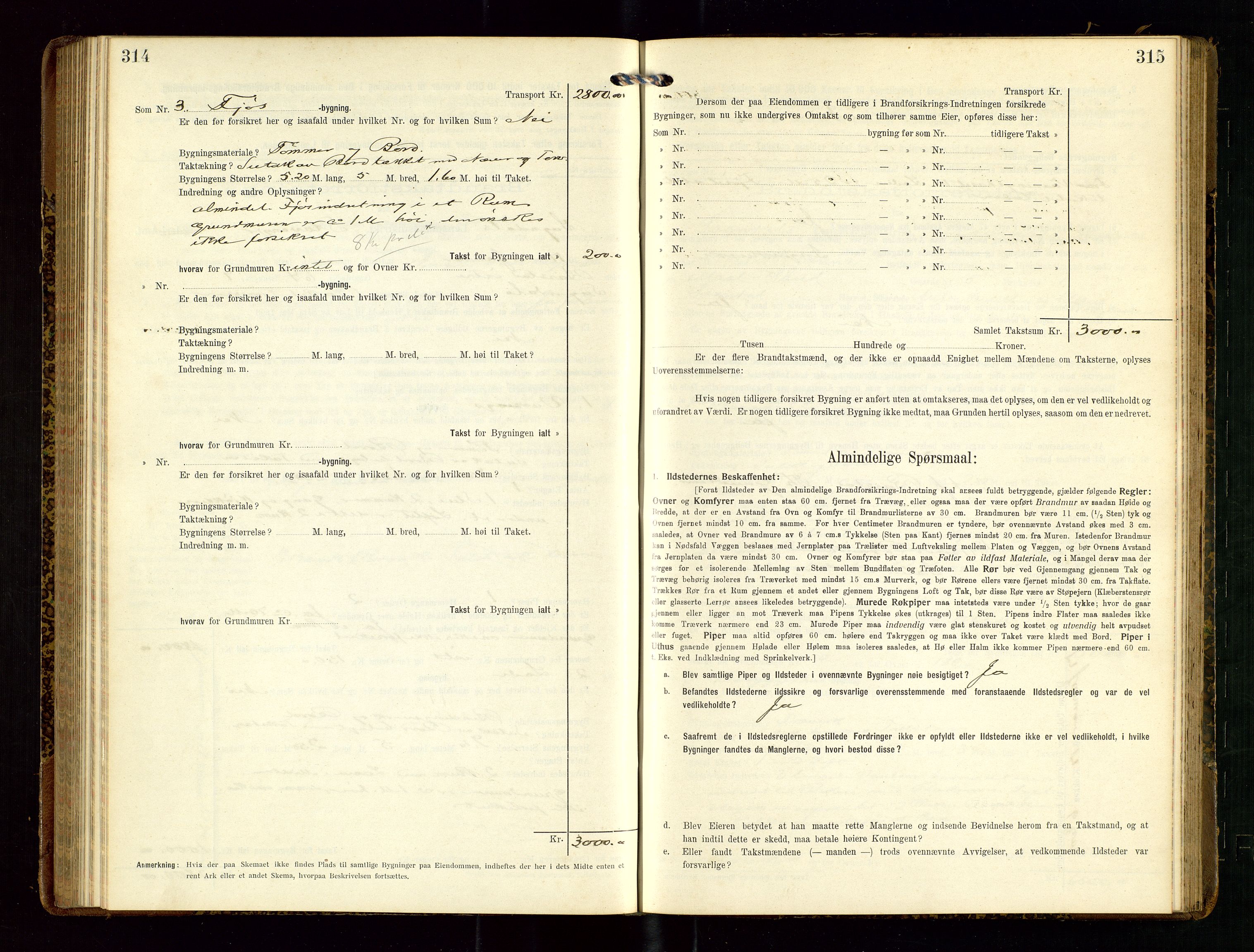 Sokndal lensmannskontor, AV/SAST-A-100417/Gob/L0003: "Brandtakst-Protokol", 1914-1917, p. 314-315