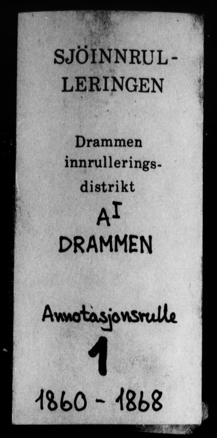 Drammen innrulleringsdistrikt, SAKO/A-781/F/Fb/L0002: Annotasjonsrulle, 1860-1868, p. 1