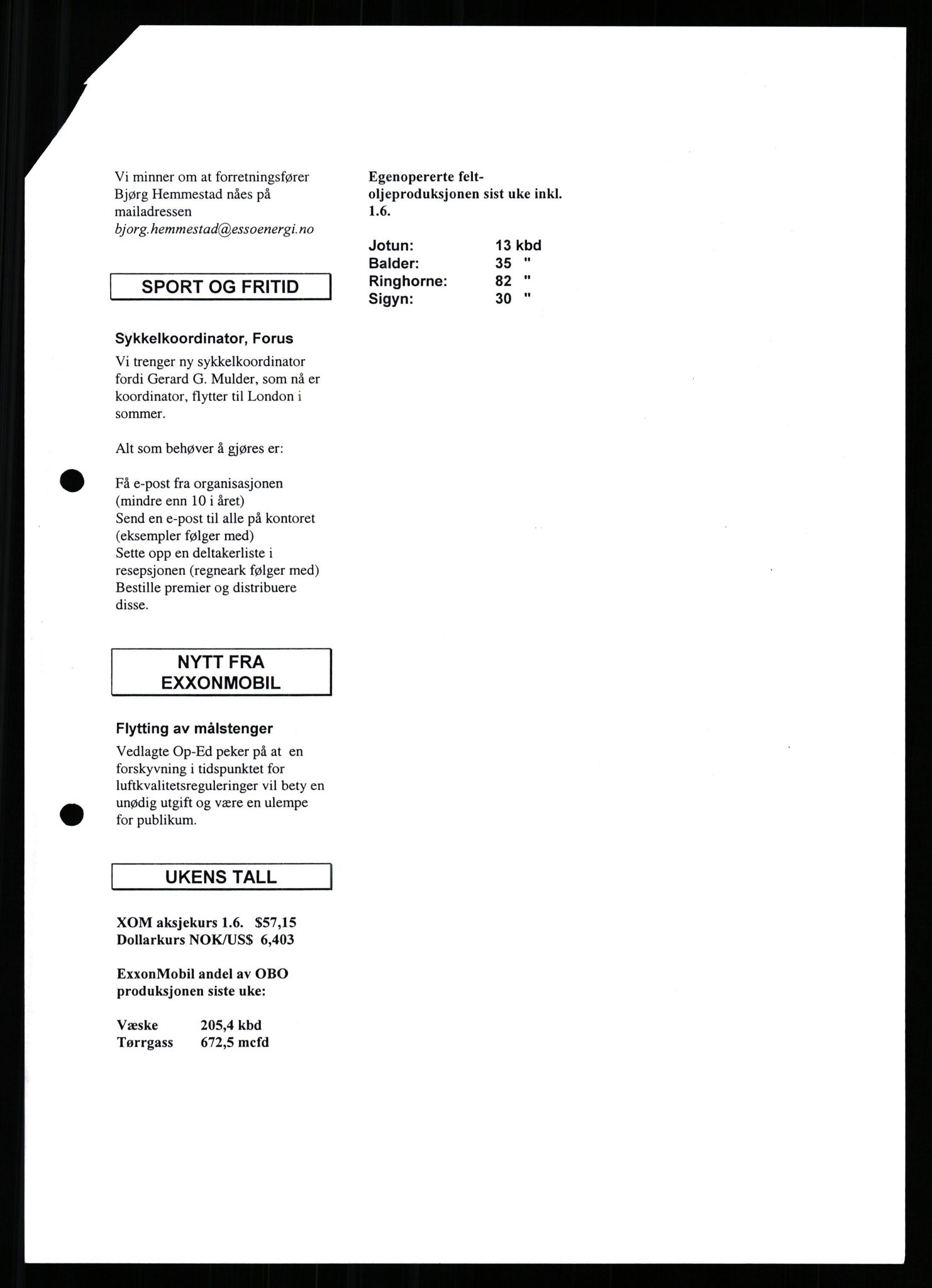 Pa 0982 - Esso Norge A/S, AV/SAST-A-100448/X/Xd/L0006: Ukenytt, 2002-2006