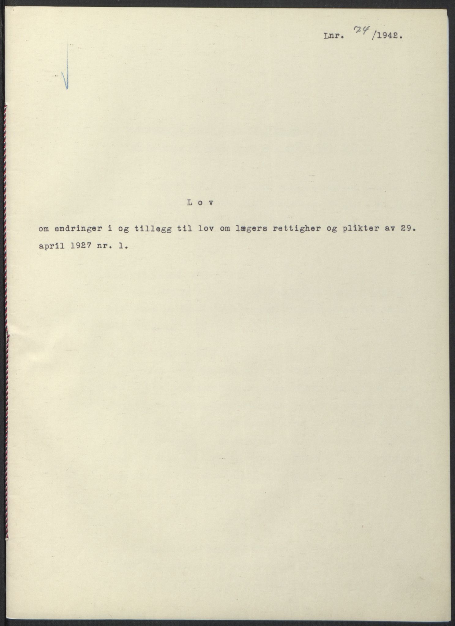 NS-administrasjonen 1940-1945 (Statsrådsekretariatet, de kommisariske statsråder mm), RA/S-4279/D/Db/L0097: Lover I, 1942, p. 215