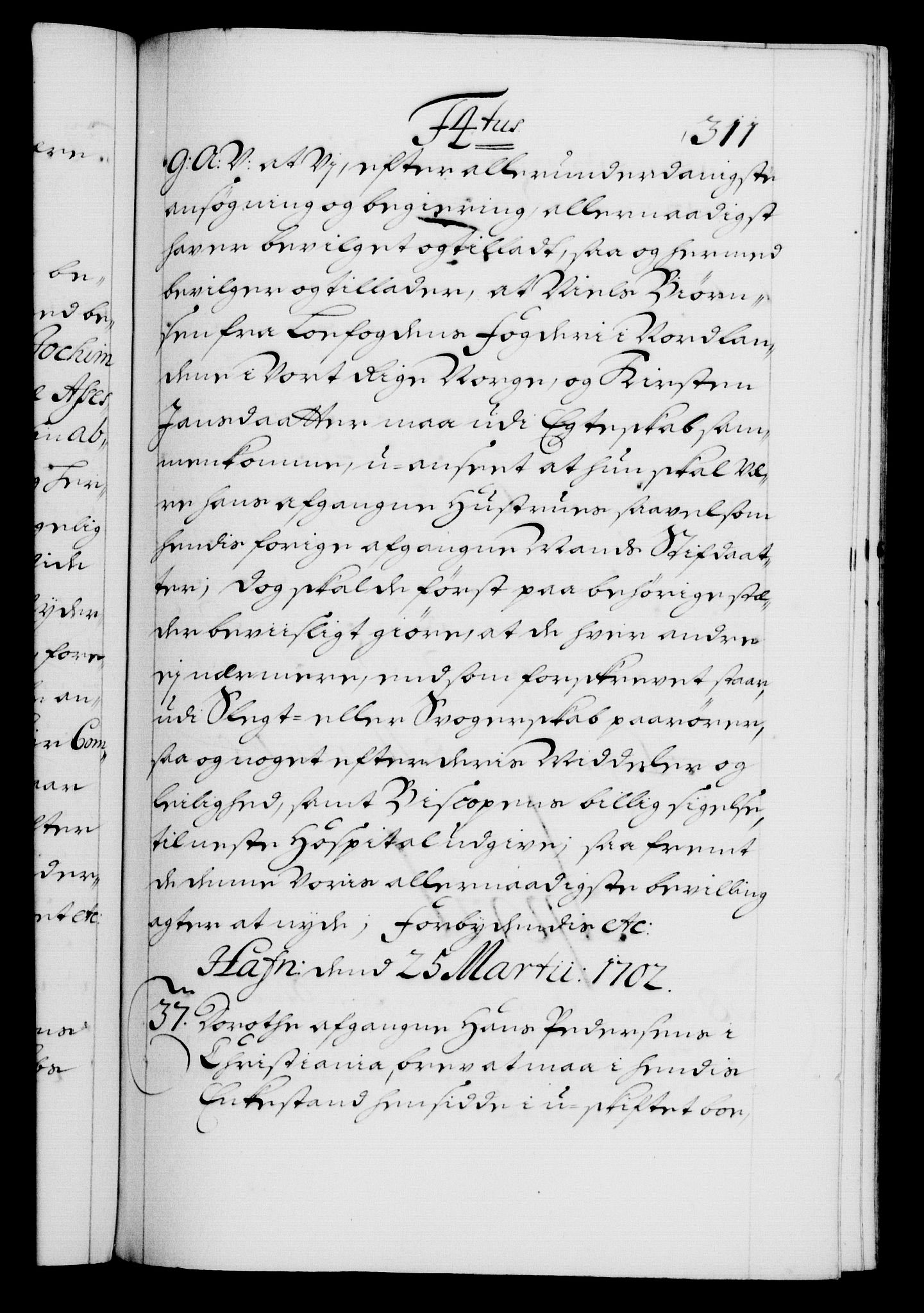 Danske Kanselli 1572-1799, AV/RA-EA-3023/F/Fc/Fca/Fcaa/L0018: Norske registre, 1699-1703, p. 311a