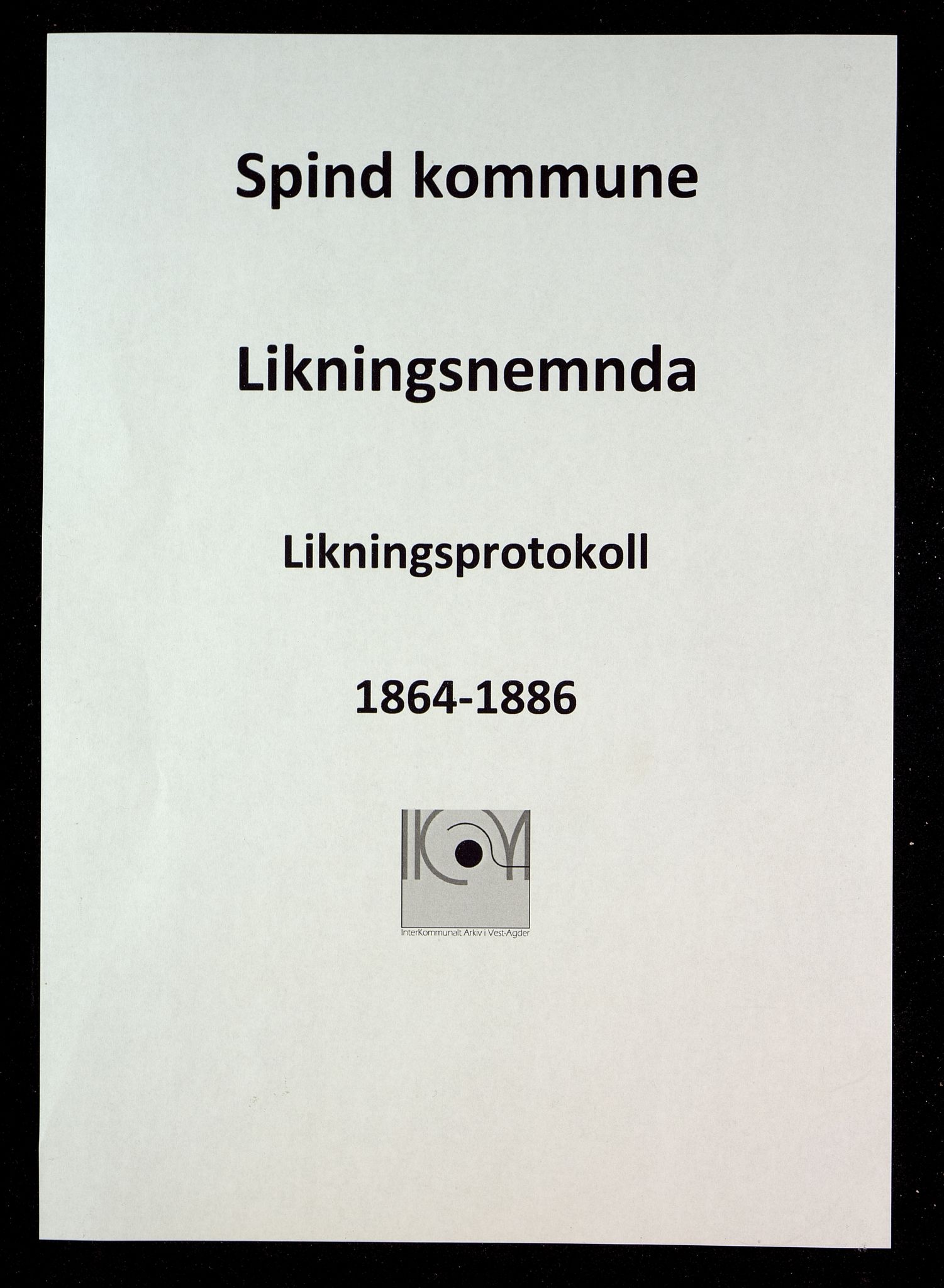 Spind kommune - Likningsnemnda, ARKSOR/1003SP310/F/L0002: Likningsprotokoll (d), 1864-1886