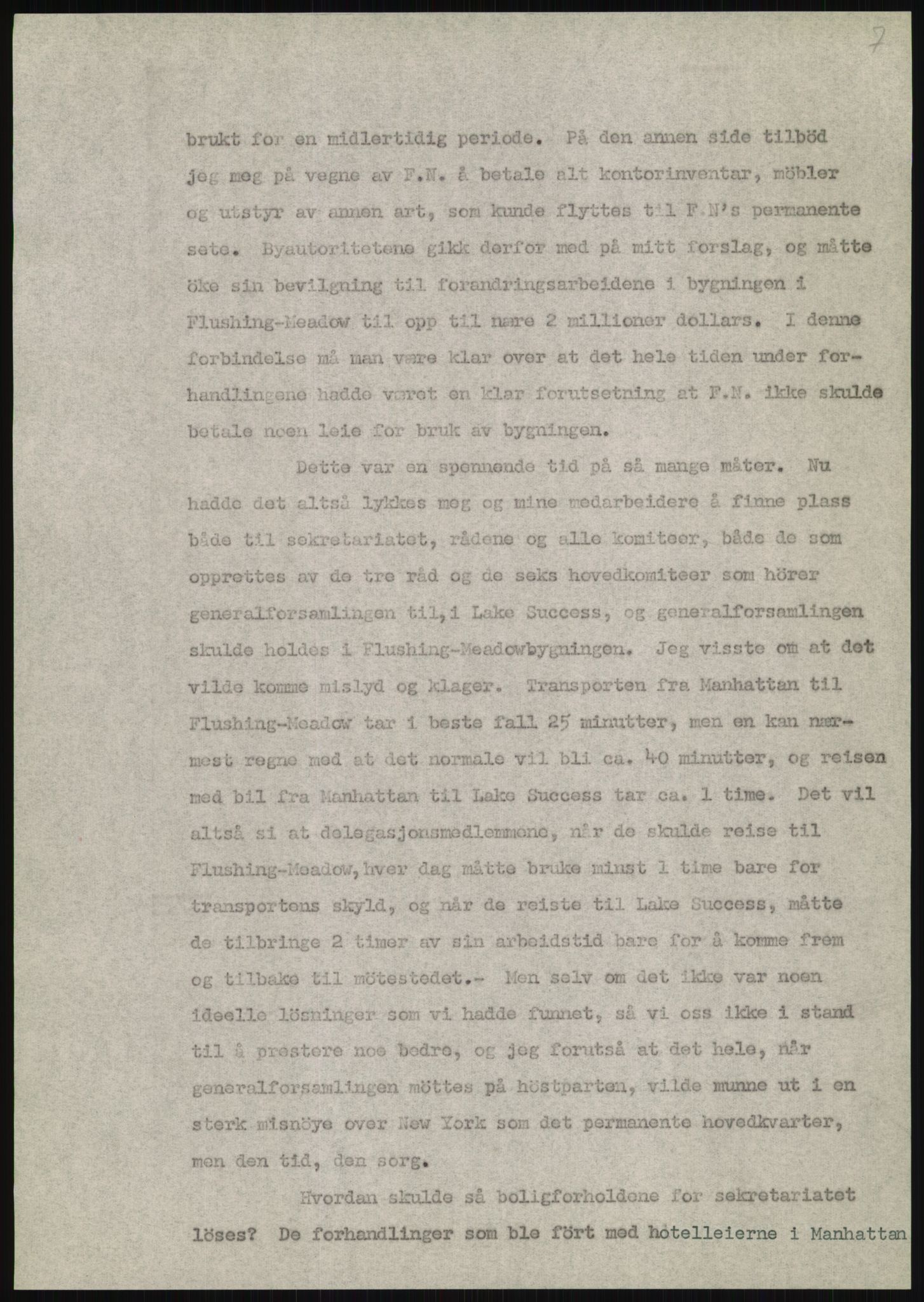 Lie, Trygve, AV/RA-PA-1407/D/L0020/0007: Utkast og manuskripter til "In the cause of Peace"/"Syv år for freden". / Manuskript til kap. 7, "Permanent headquarter". udatert., 1954